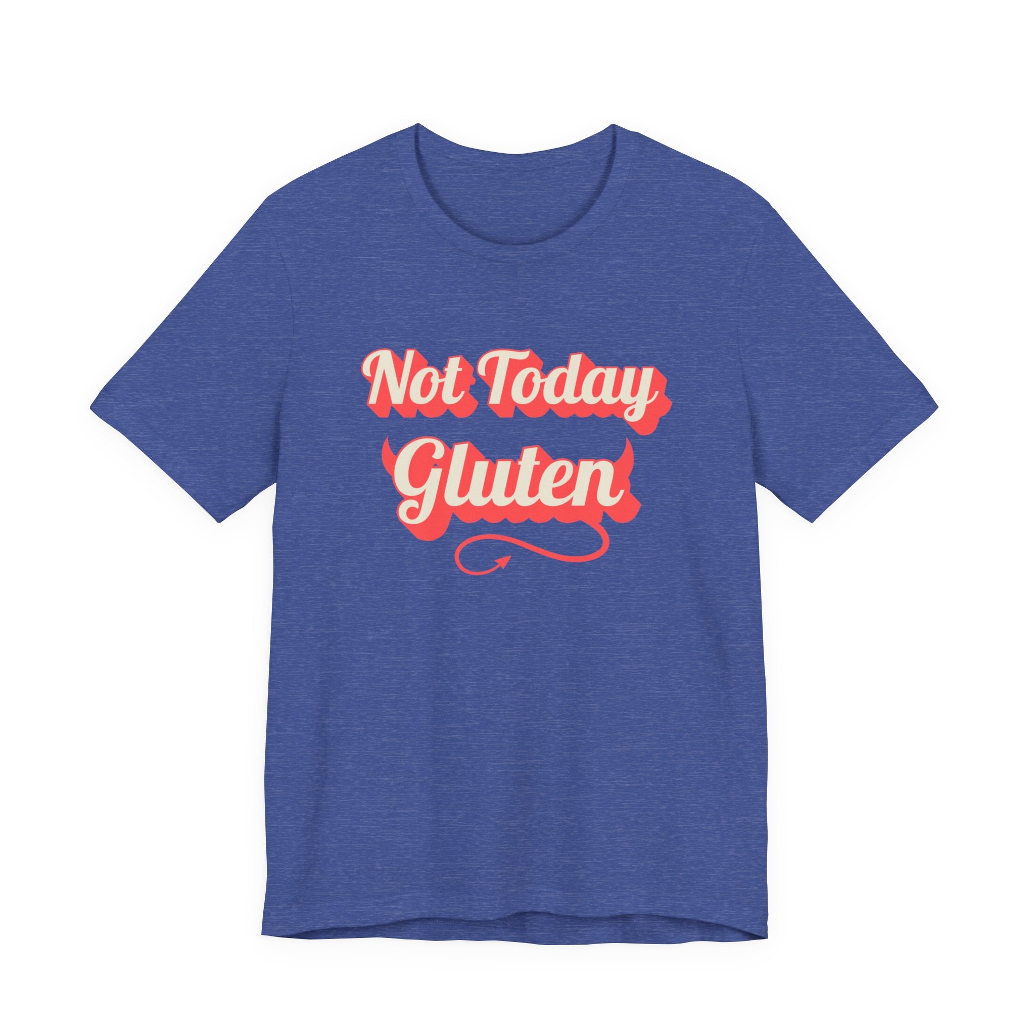Not Today Gluten Bella + Canvas T‑Shirt