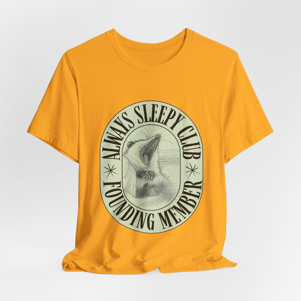 Always Sleepy Club T‑Shirt — Founding Member Yawning Possum Graphic Tee