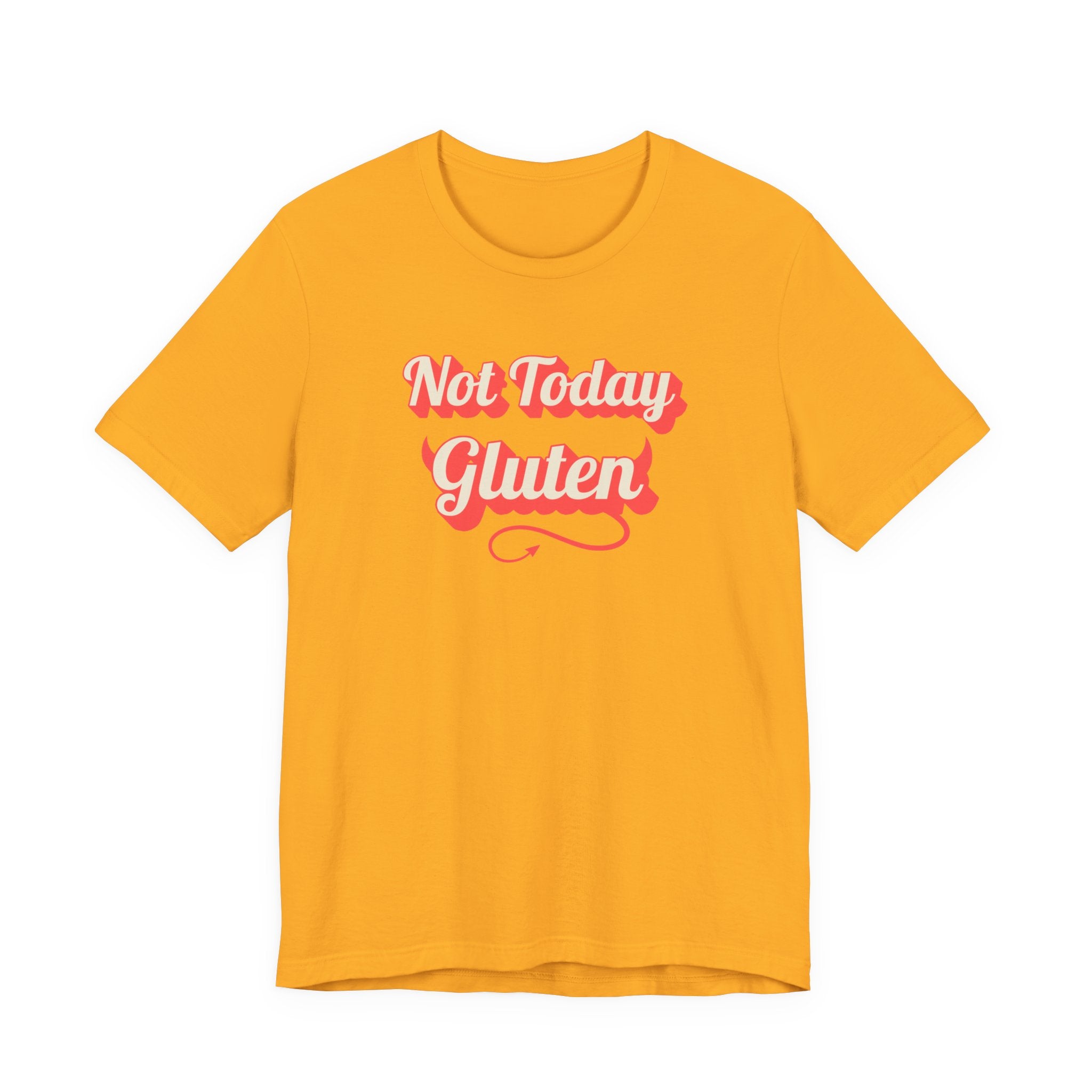 Not Today Gluten T-Shirt — Funny Parody 'Not Today Satan' Tee for Gluten-Free Lovers