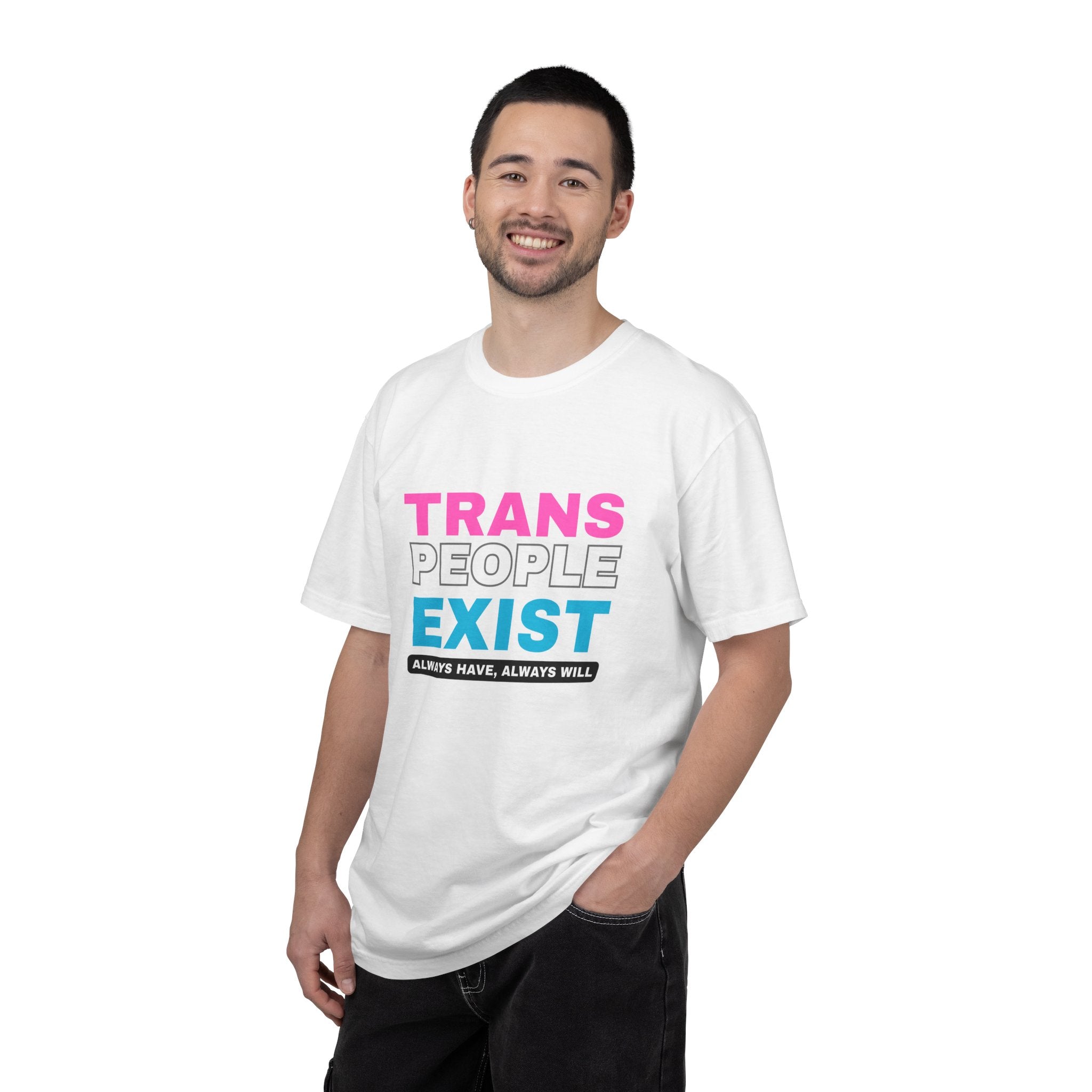 Trans People Exist Comfort Colors T-Shirt