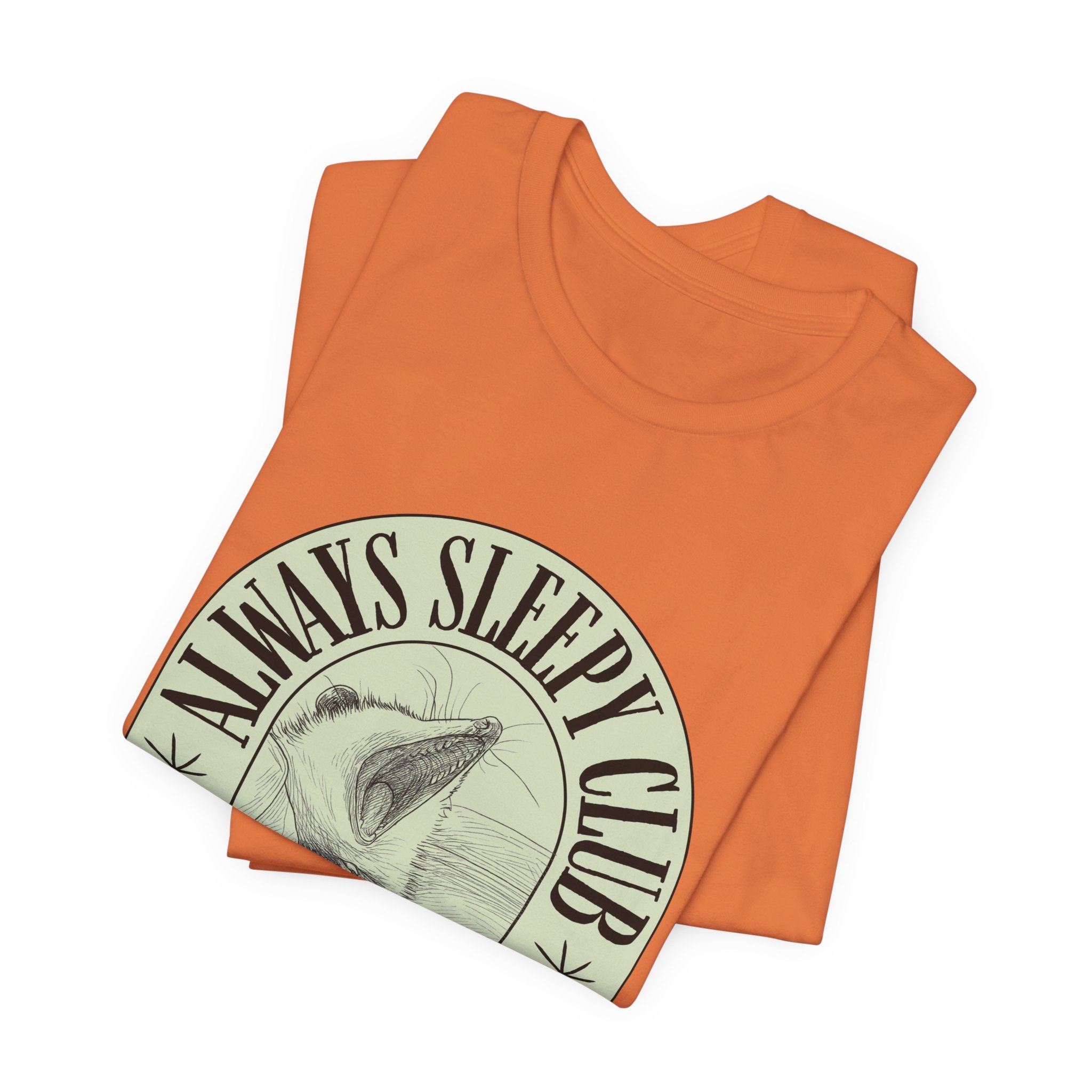 Always Sleepy Club T‑Shirt — Founding Member Yawning Possum Graphic Tee