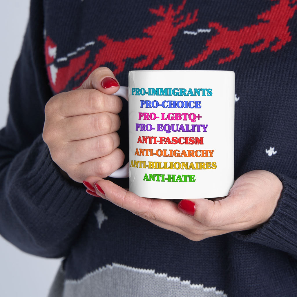 Pro-Choice Pro-Immigrant Equality Coffee Mug — Progressive Pride 11oz/15oz Ceramic