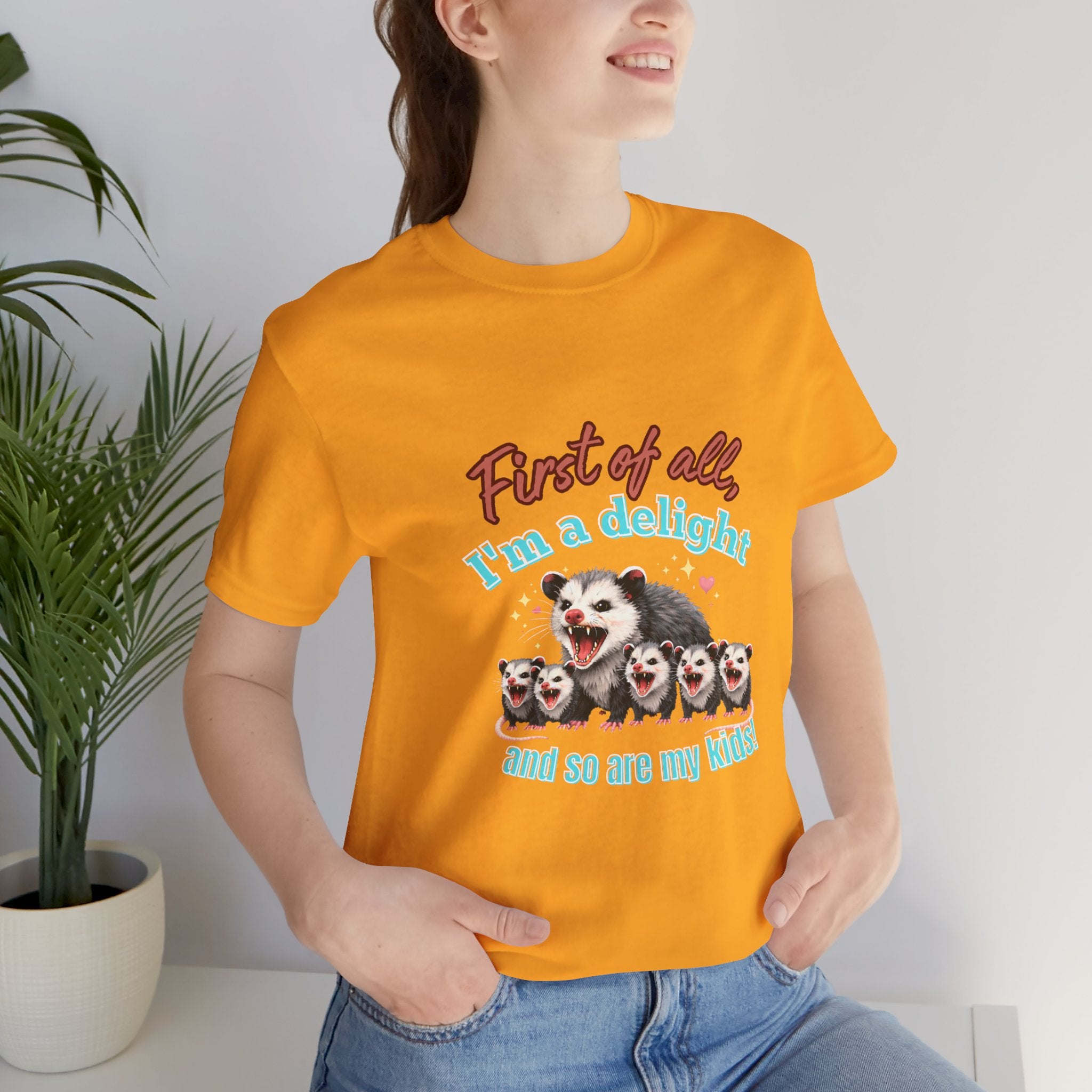Mother’s Day 2026 “First of all I’m a delight (and so are my kids)” Mama Possum & 5 Kids Bella + Canvas T-Shirt