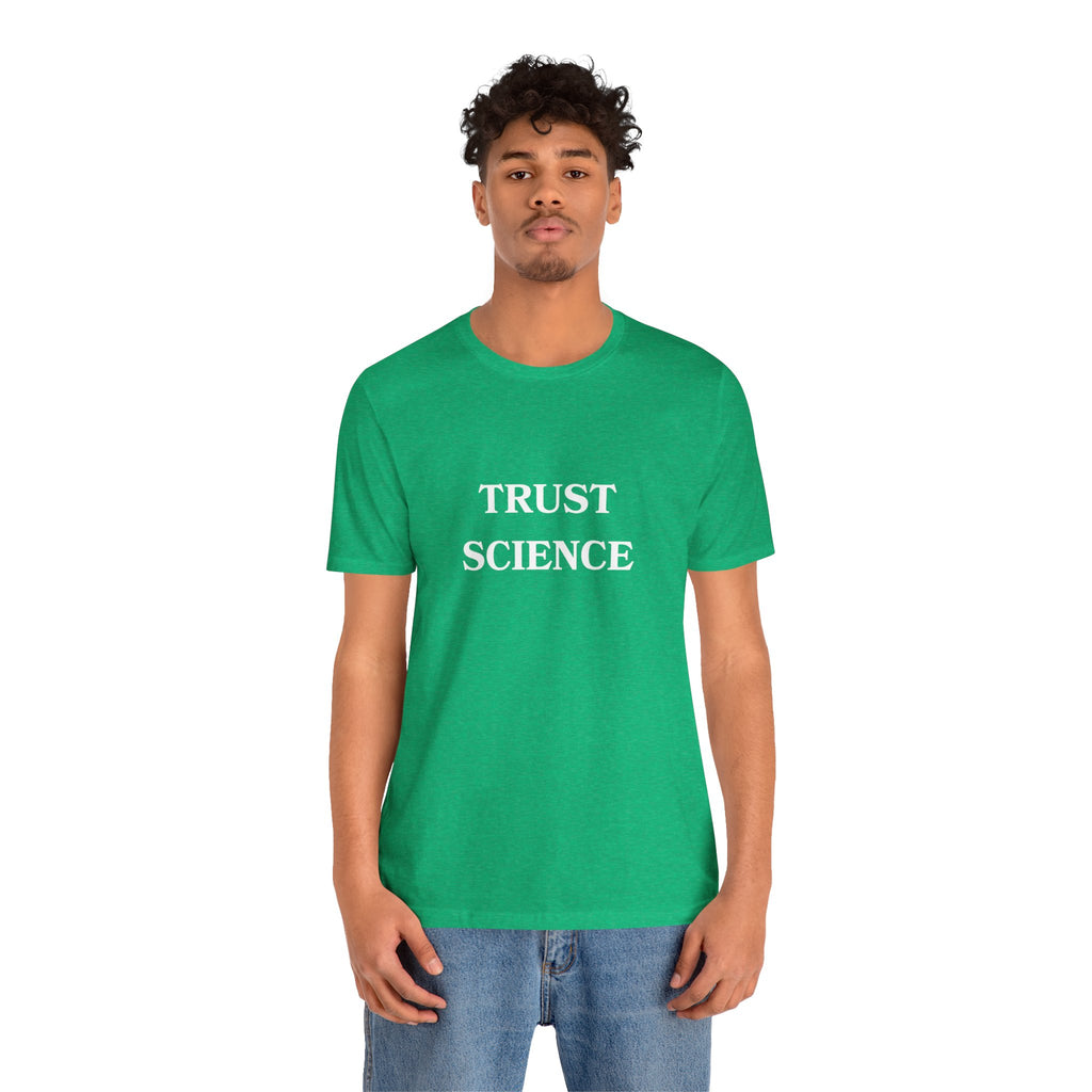 Trust Science T-shirt from Bella + Canvas