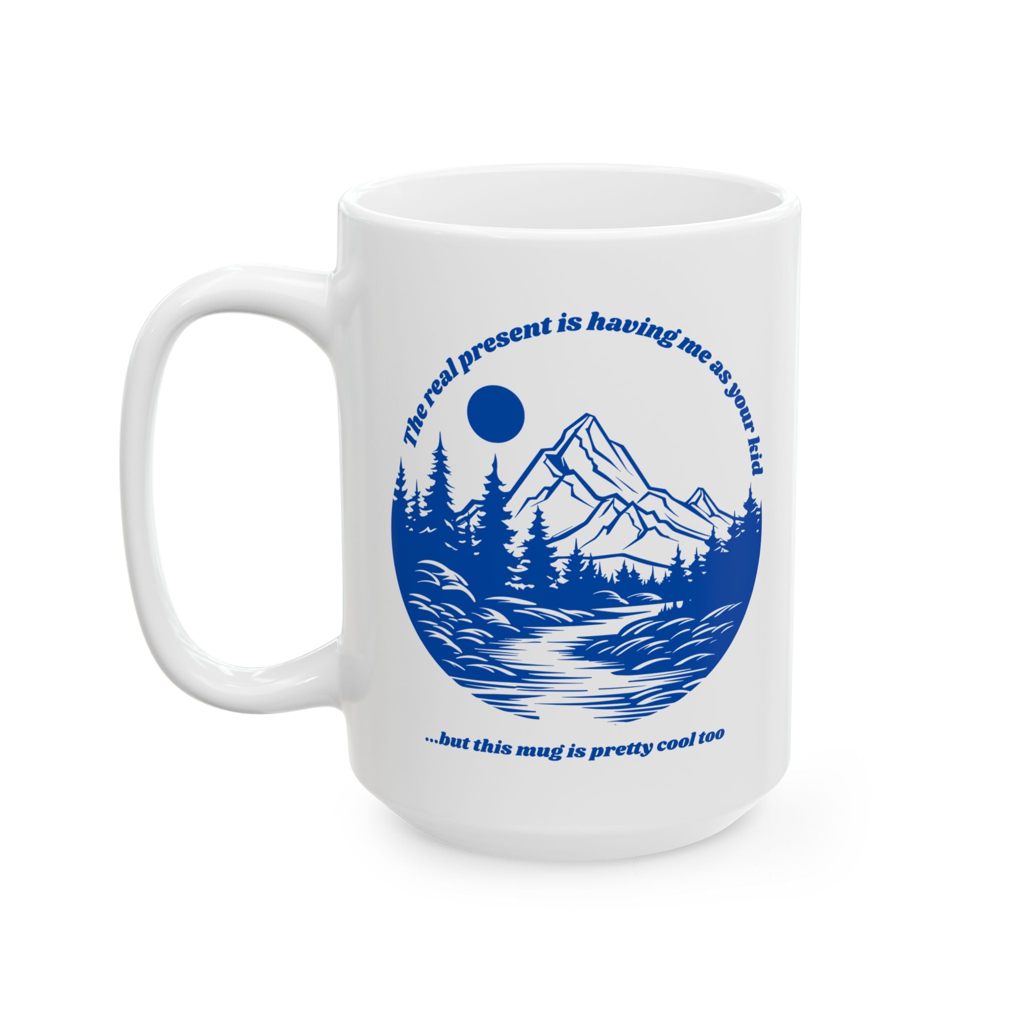 The Real Present Nature Scene Coffee Mug 11/15oz