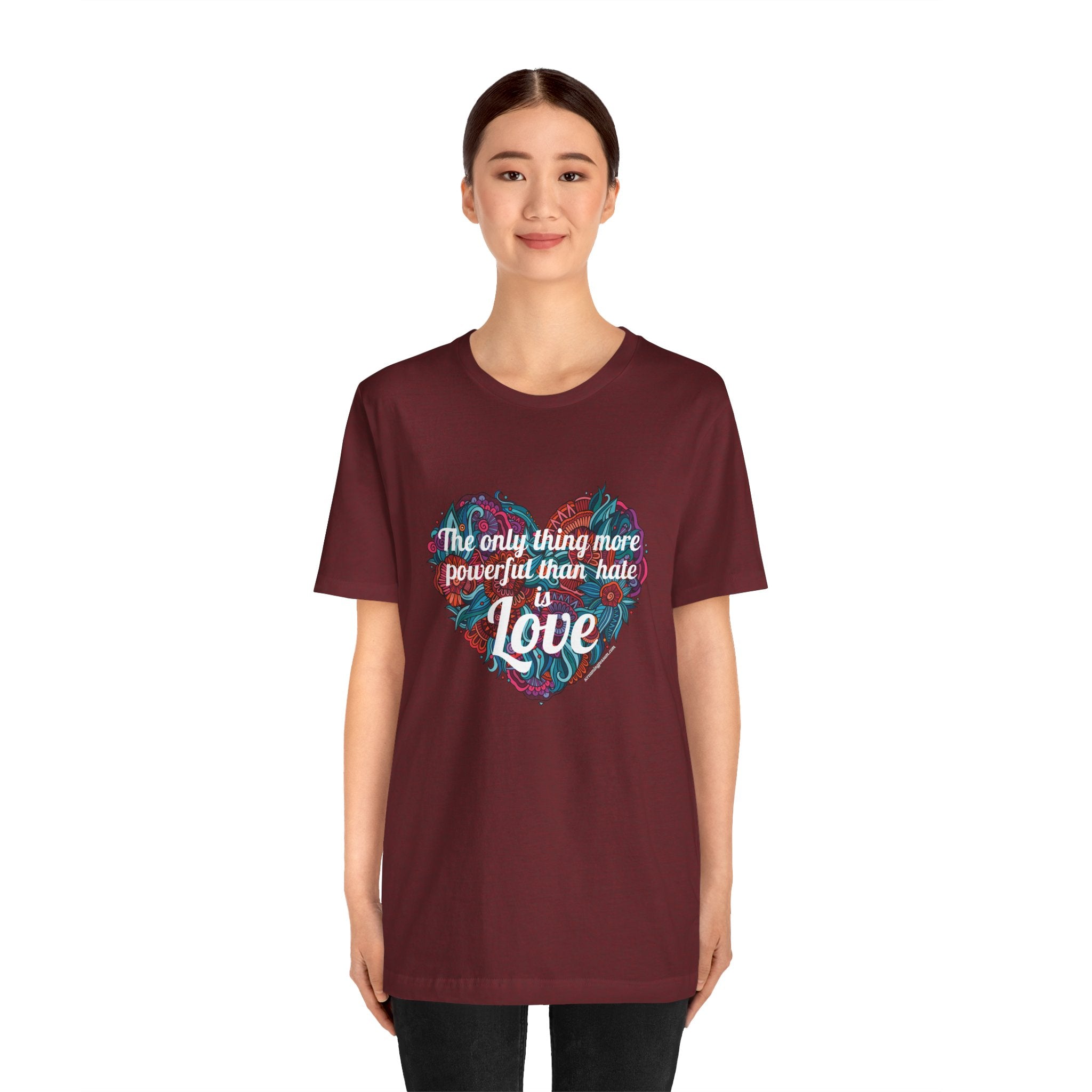 The Only Thing More Powerful Than Hate is Love Bella + Canvas T-Shirt