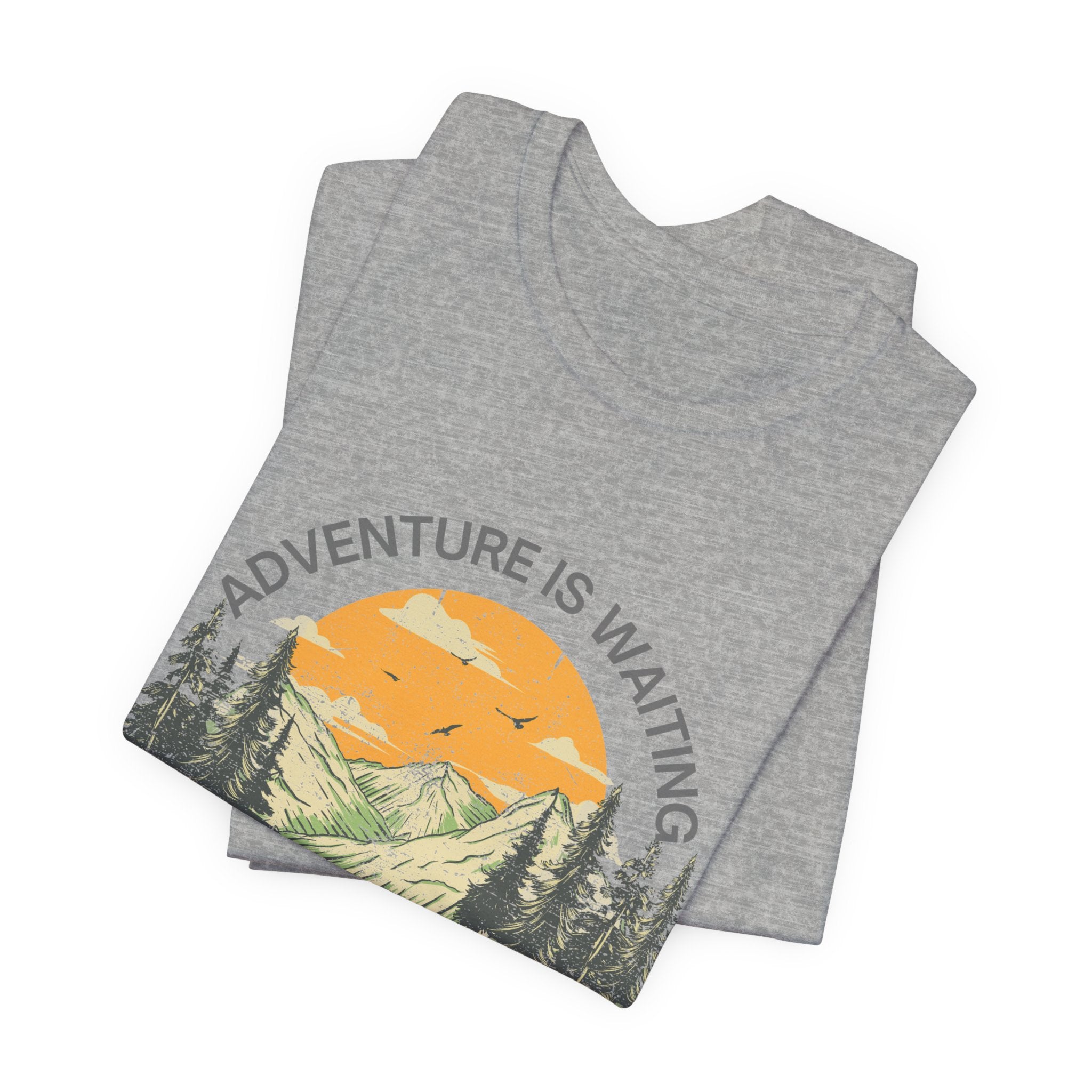 Adventure Is Waiting… And So Are Serial Killers T‑Shirt