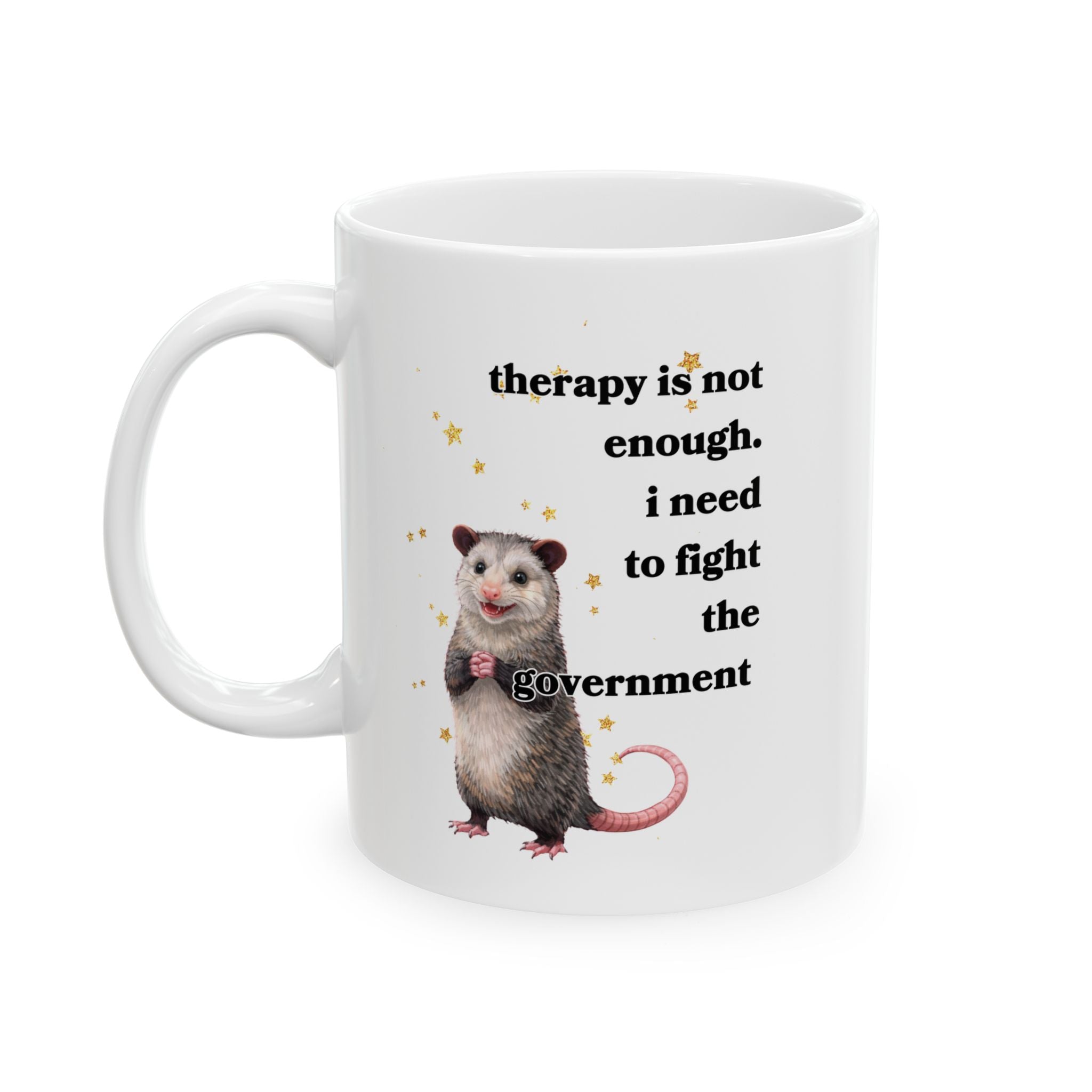 Therapy Is Not Enough Coffee Mug
