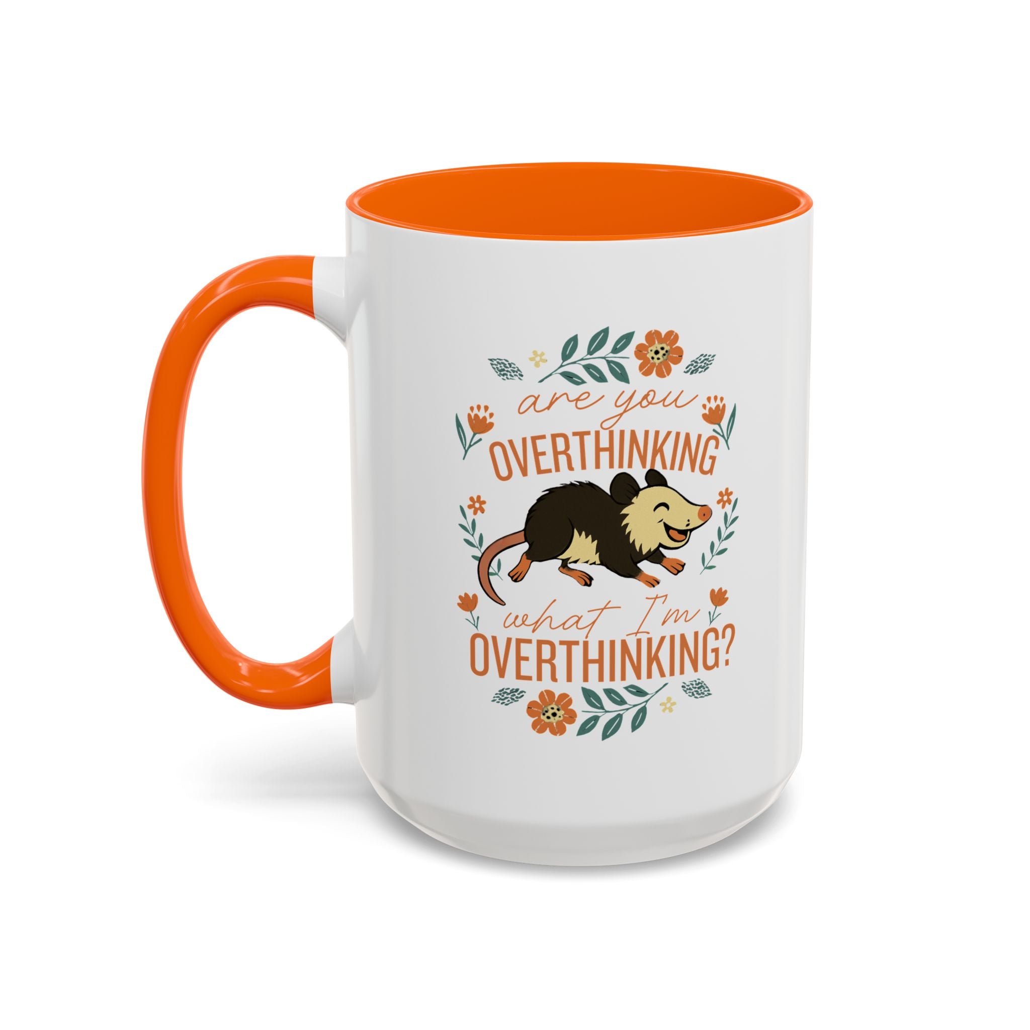 Playful Possum Floral Accent Coffee Mug — "Are You Overthinking What I'm Overthinking?"