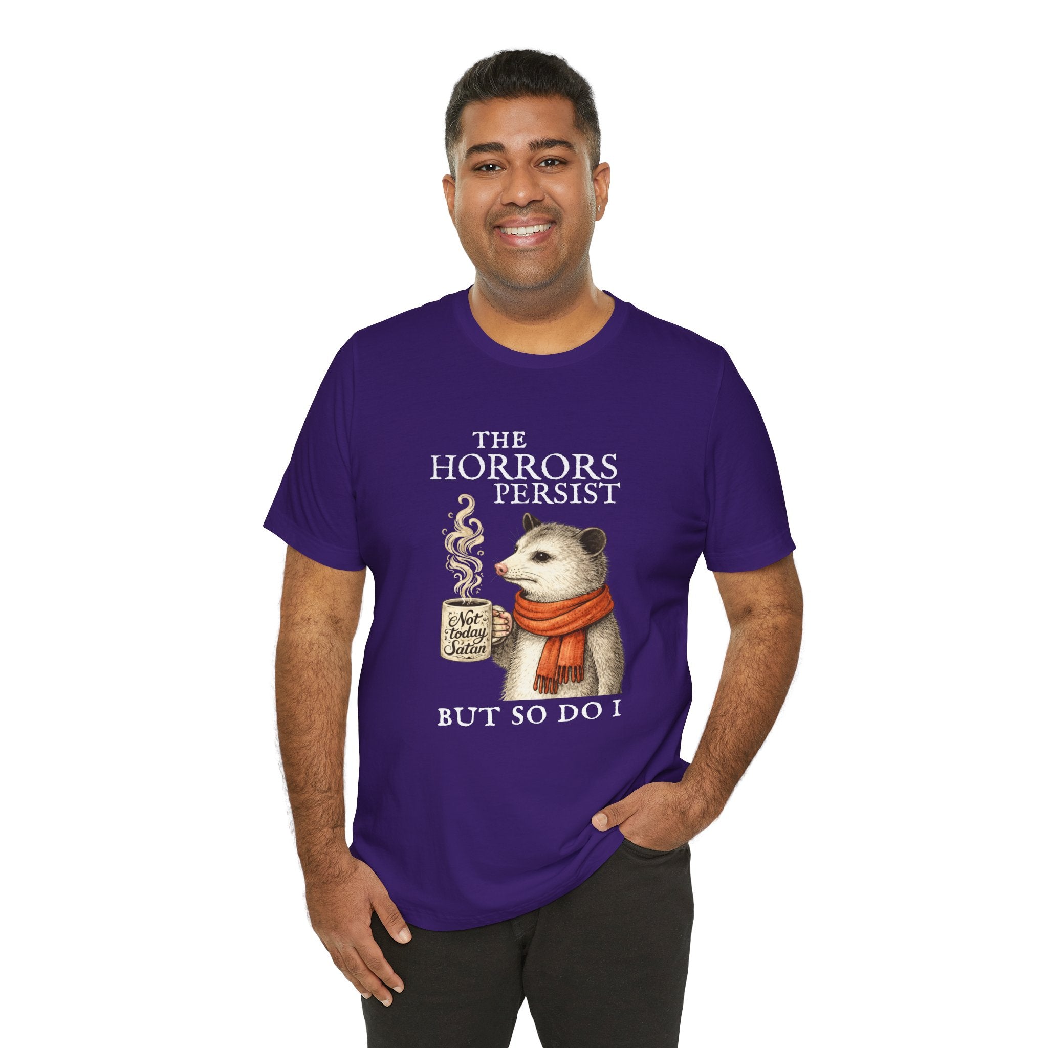 The Horrors Persist But So Do I Possum T-shirt
