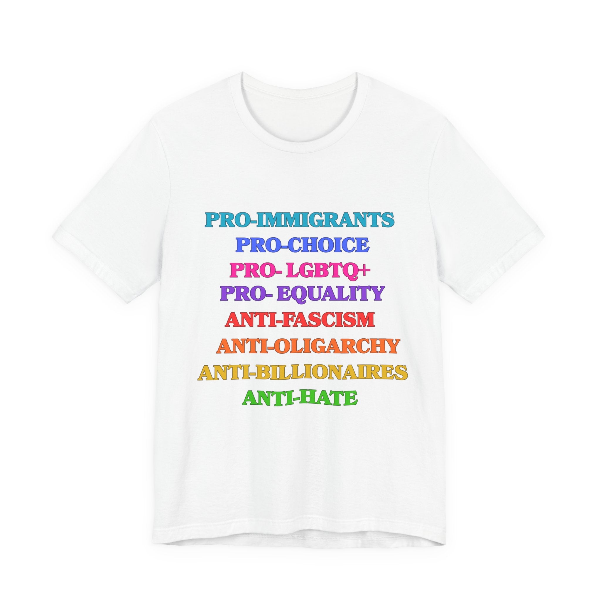 Pro-Equality Political Statement Tee — Pro-Immigrant • Pro-Choice • Pro-LGBTQ+