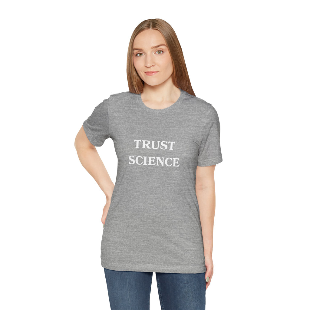 Trust Science T-shirt from Bella + Canvas