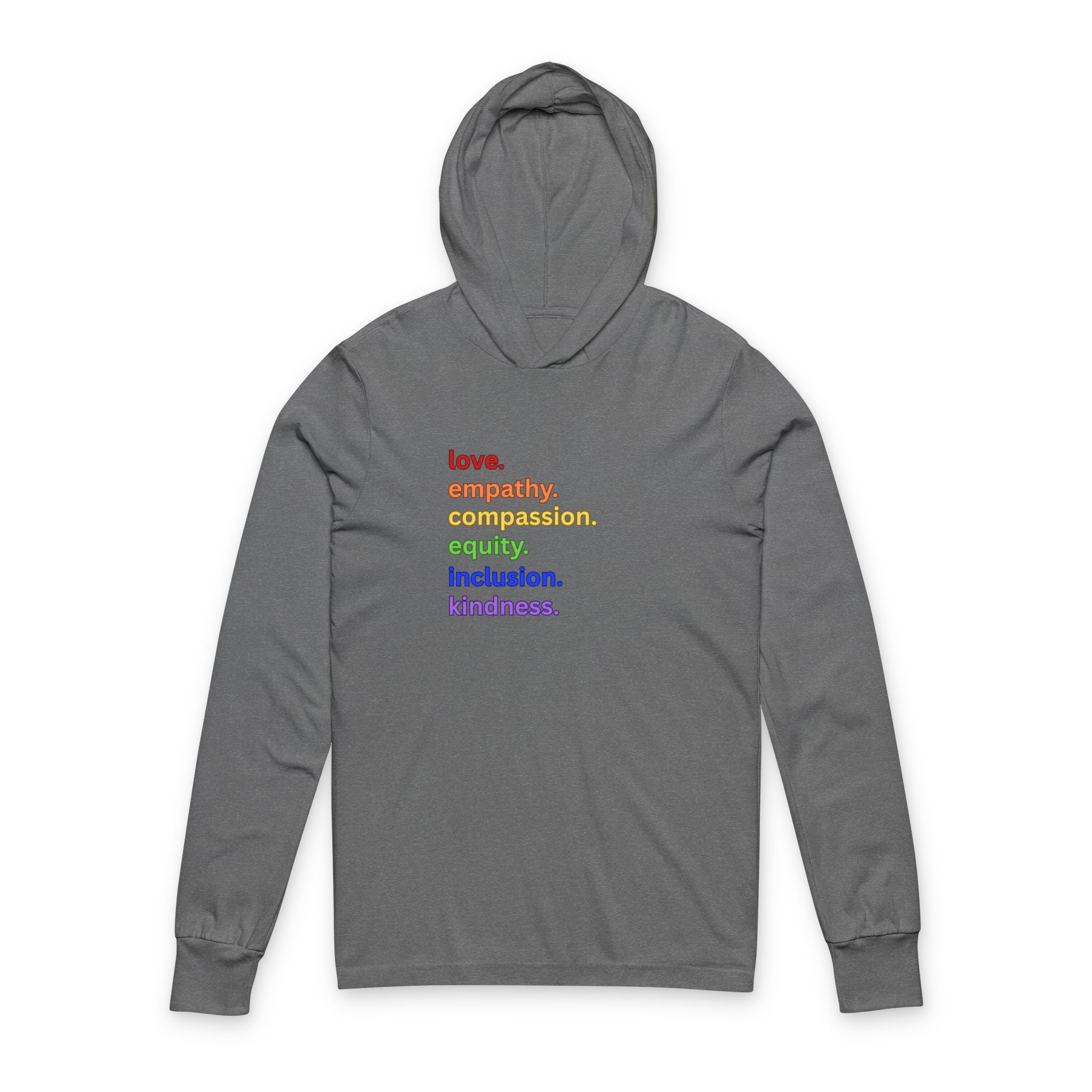 Social Justice Unisex T-shirt, Love Empathy Compassion Equity Inclusion Kindness Tee, Equality Long Sleeve Hooded T-Shirt