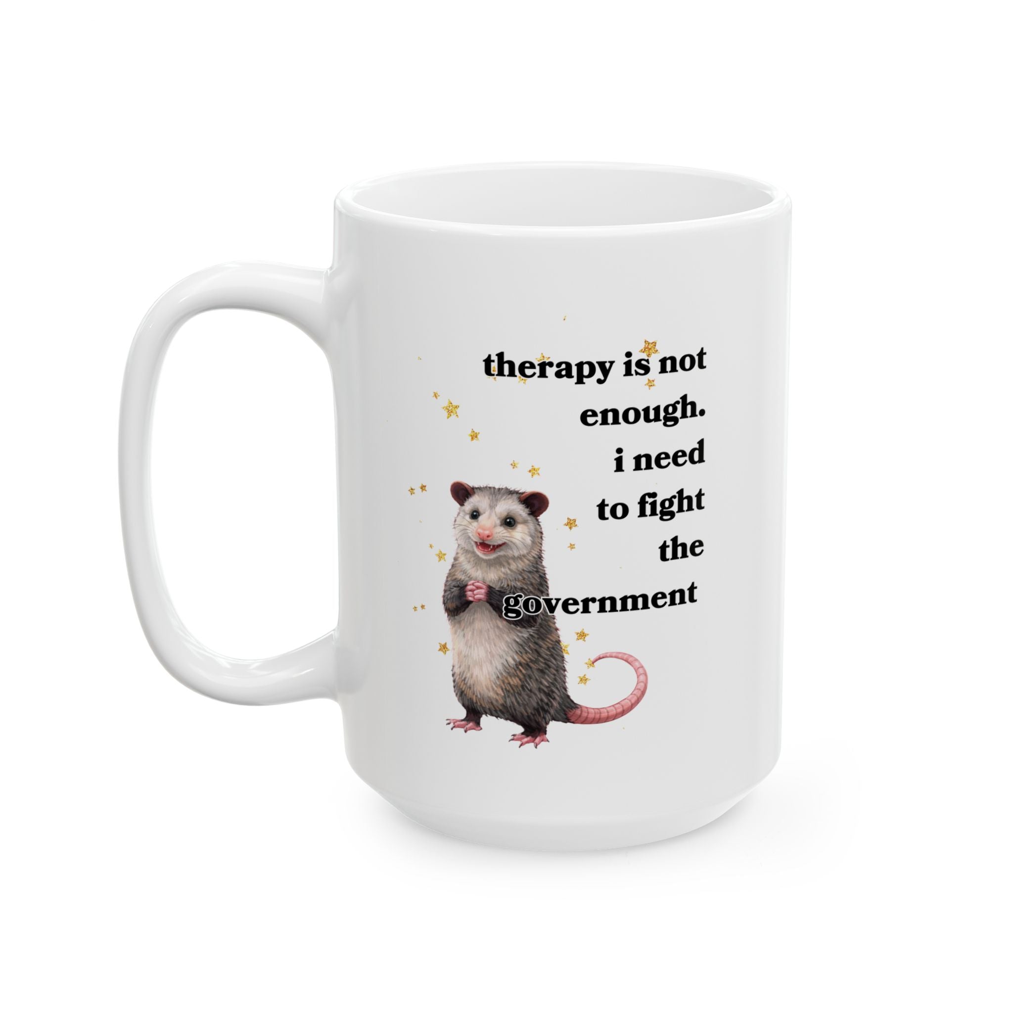 Therapy Is Not Enough Coffee Mug