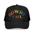 Howdy Y'all Rainbow Trucker Hat, Embroidery, Southern Manners, Y'all Means All, Pride Cap, LGBTQ Gift, Pride Parade Hat