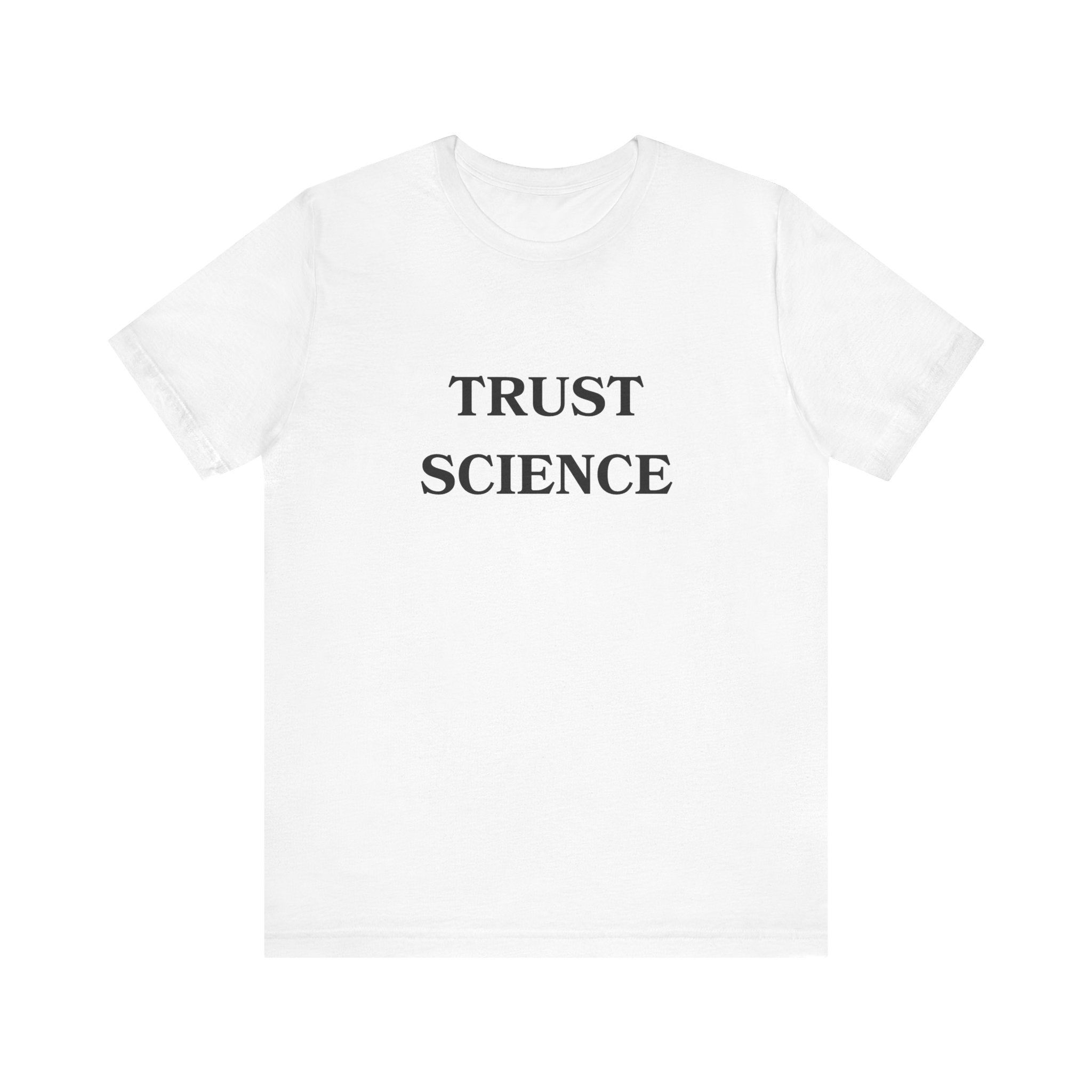 Trust Science T-shirt from Bella + Canvas