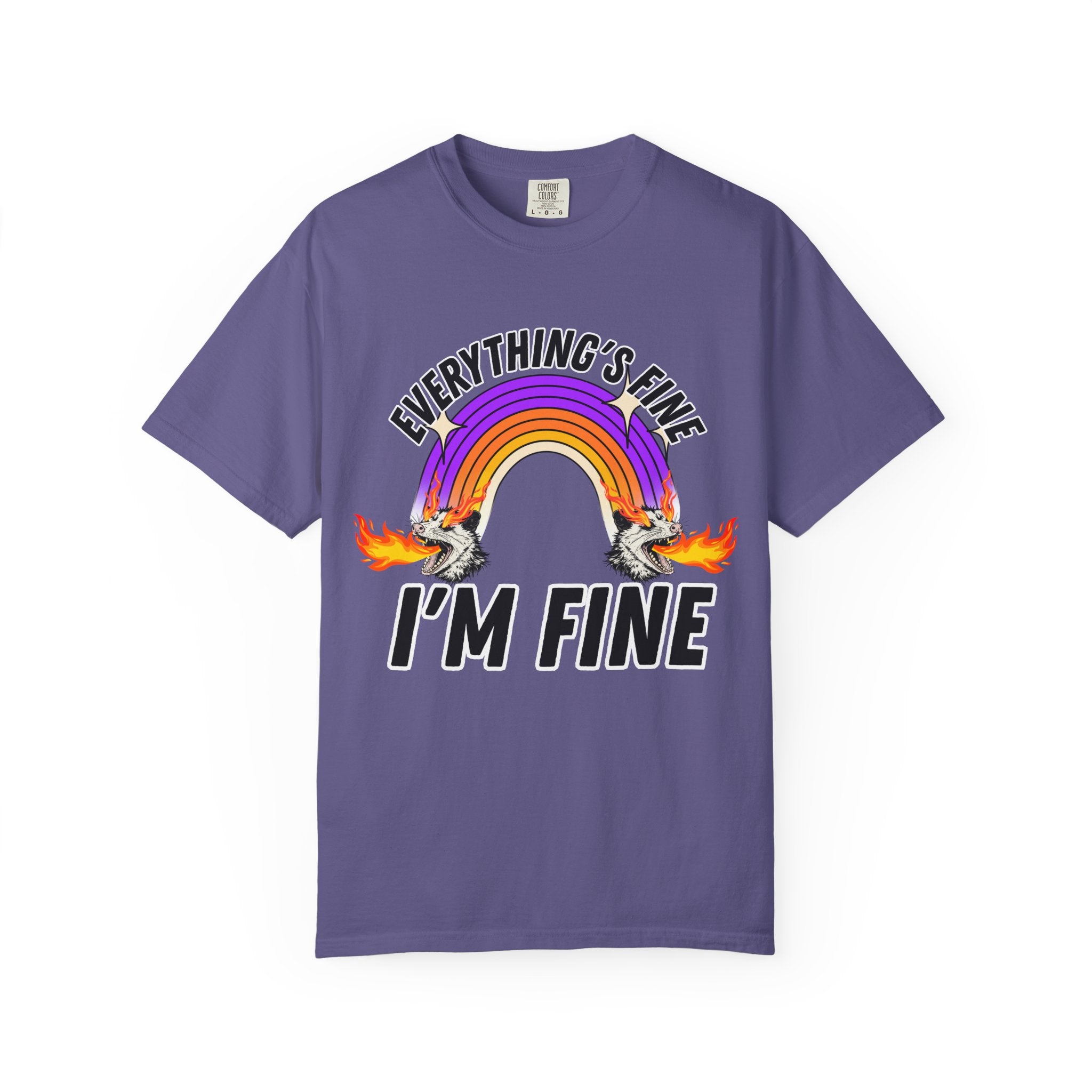 Everything's Fine I'm Fine T-Shirt