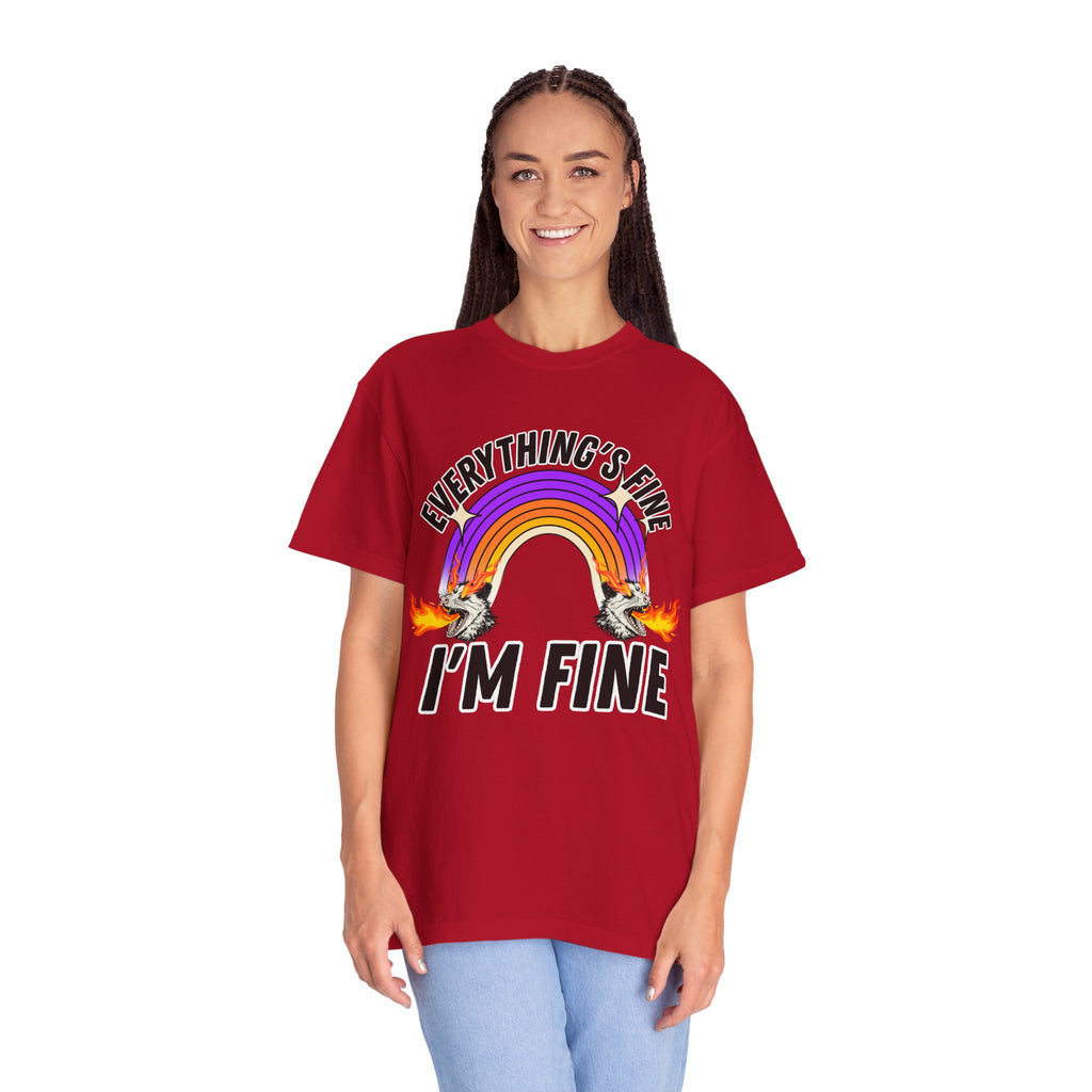 Everything's Fine I'm Fine T-Shirt