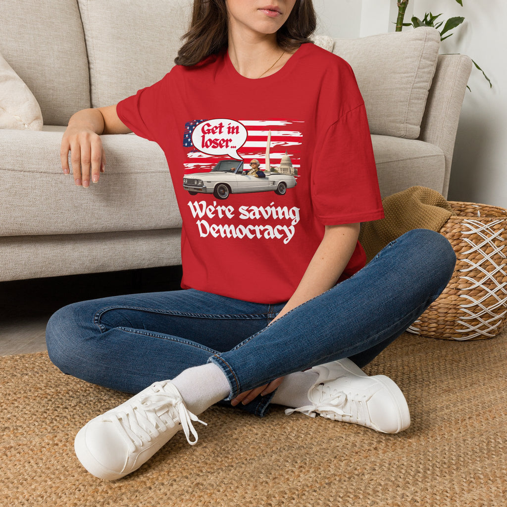 Get In Loser, We're Saving Democracy Unisex Softstyle T-Shirt
