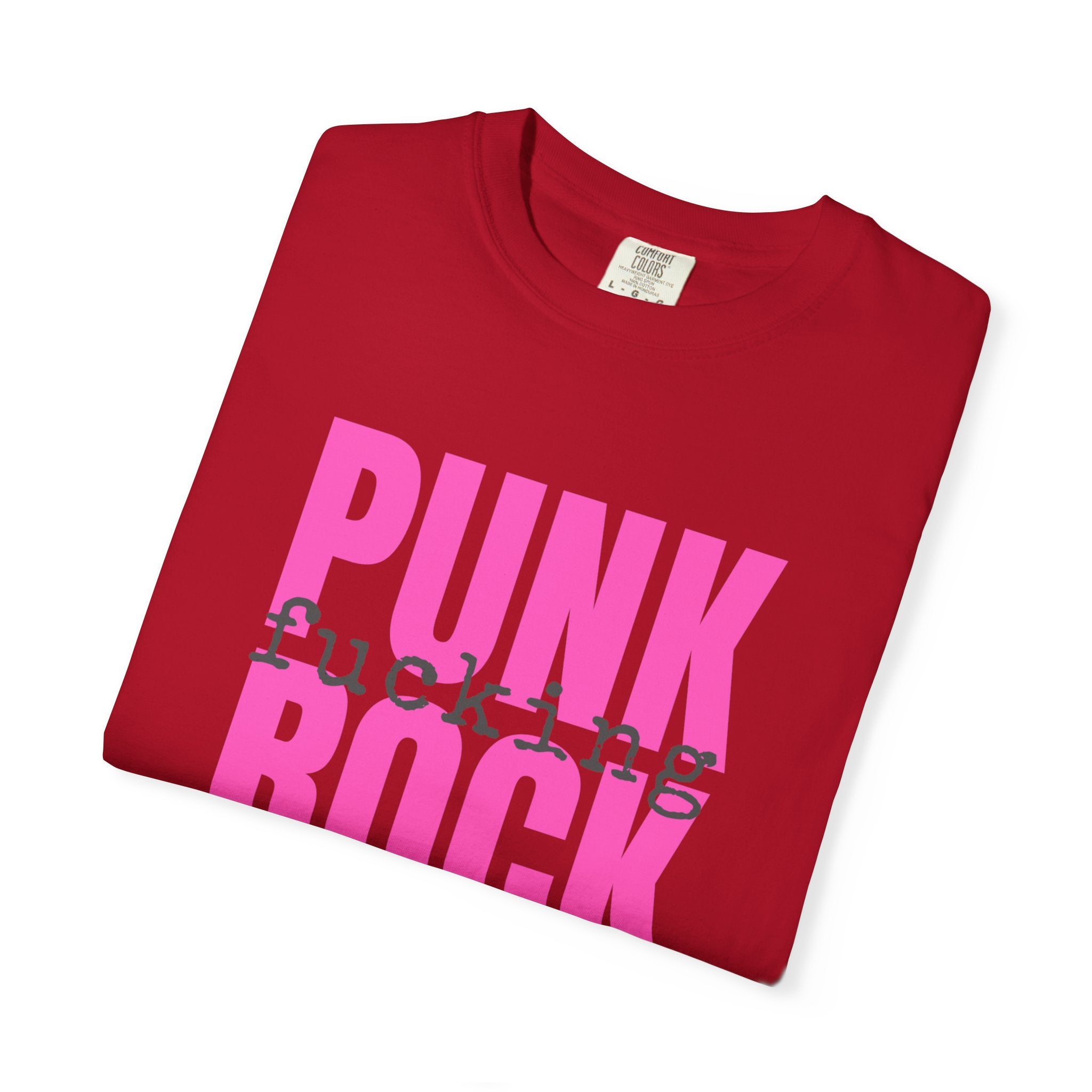 Punk Fucking Rock Comfort Colors Graphic T-Shirt