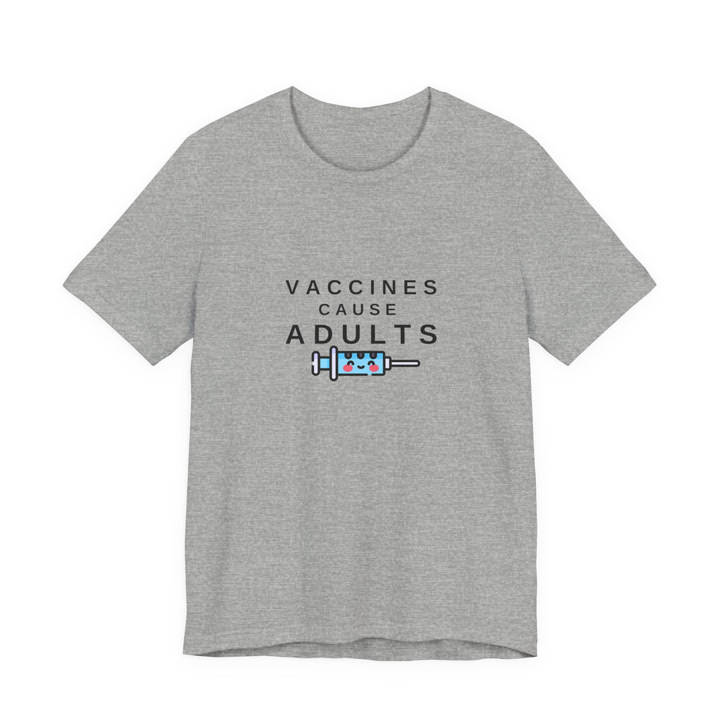 Vaccines Cause Adults Comfort Colors T-shirt