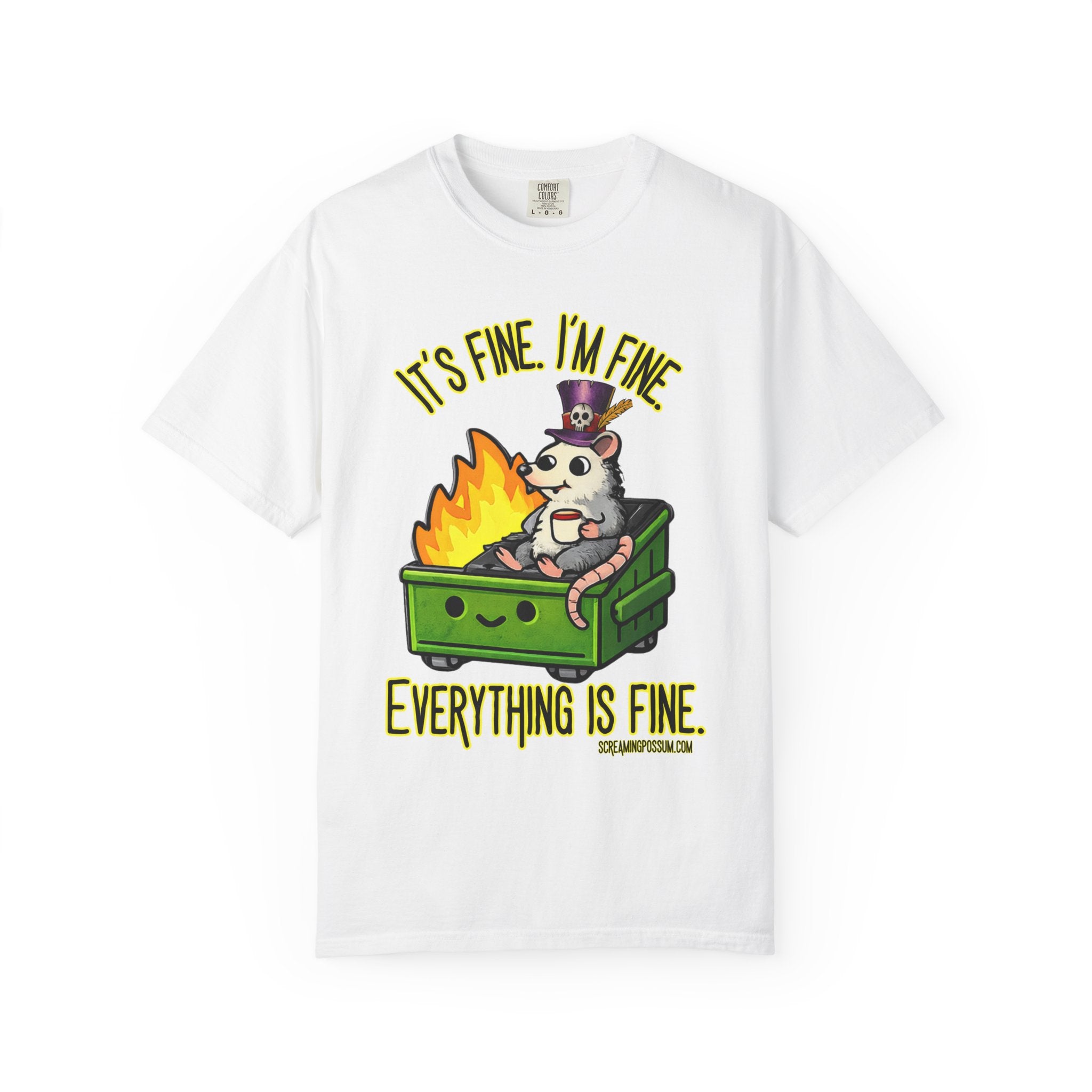 It’s Fine Dumpster Fire Comfort Colors T-Shirt