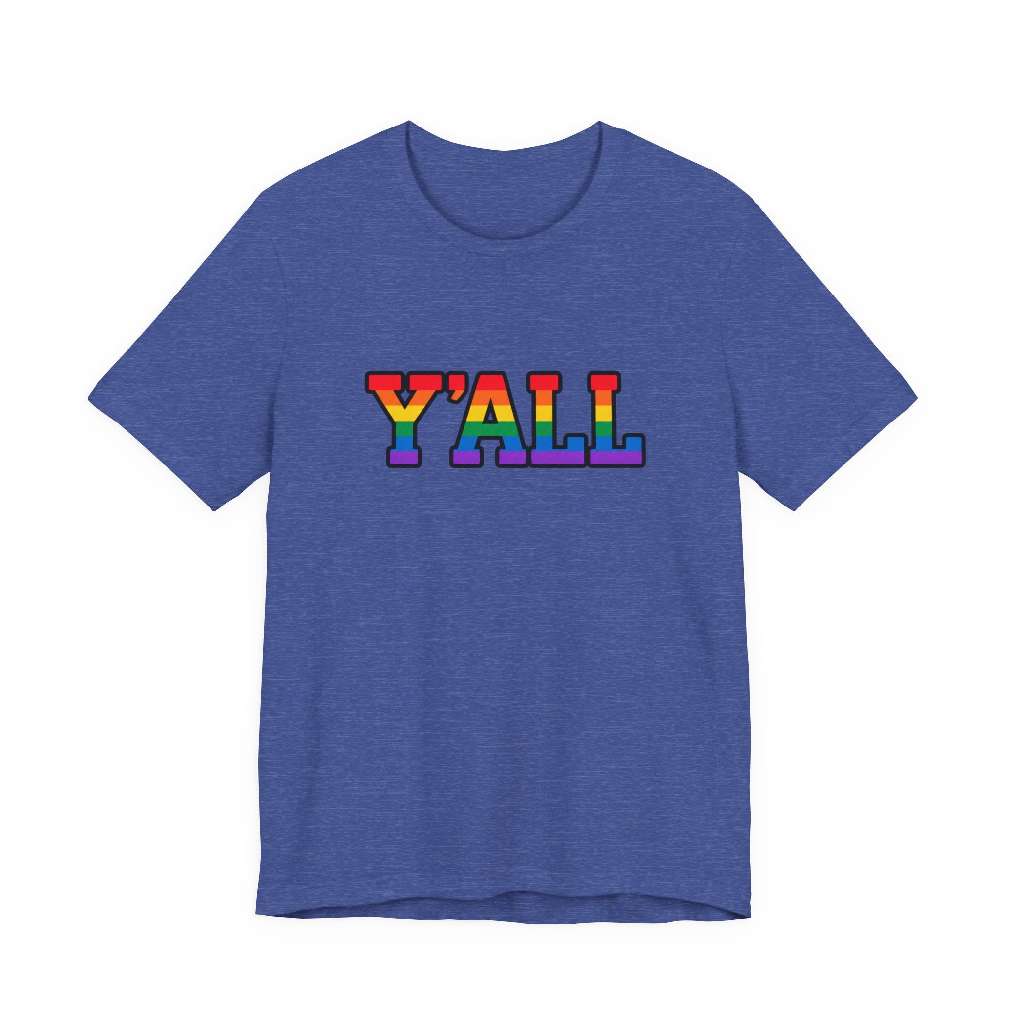 Y'ALL Rainbow Pride Bella + Canvas T-Shirt