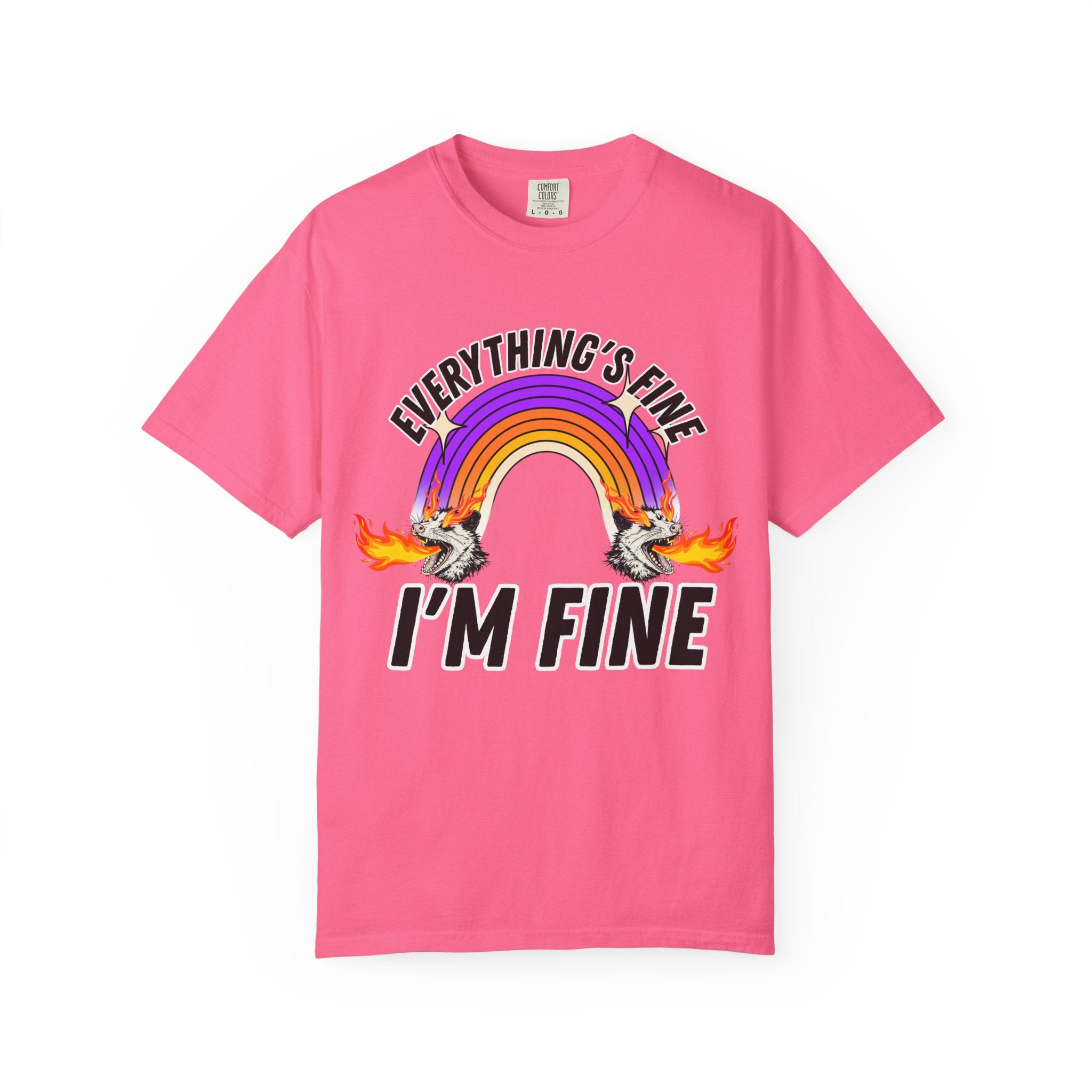 Everything's Fine I'm Fine T-Shirt