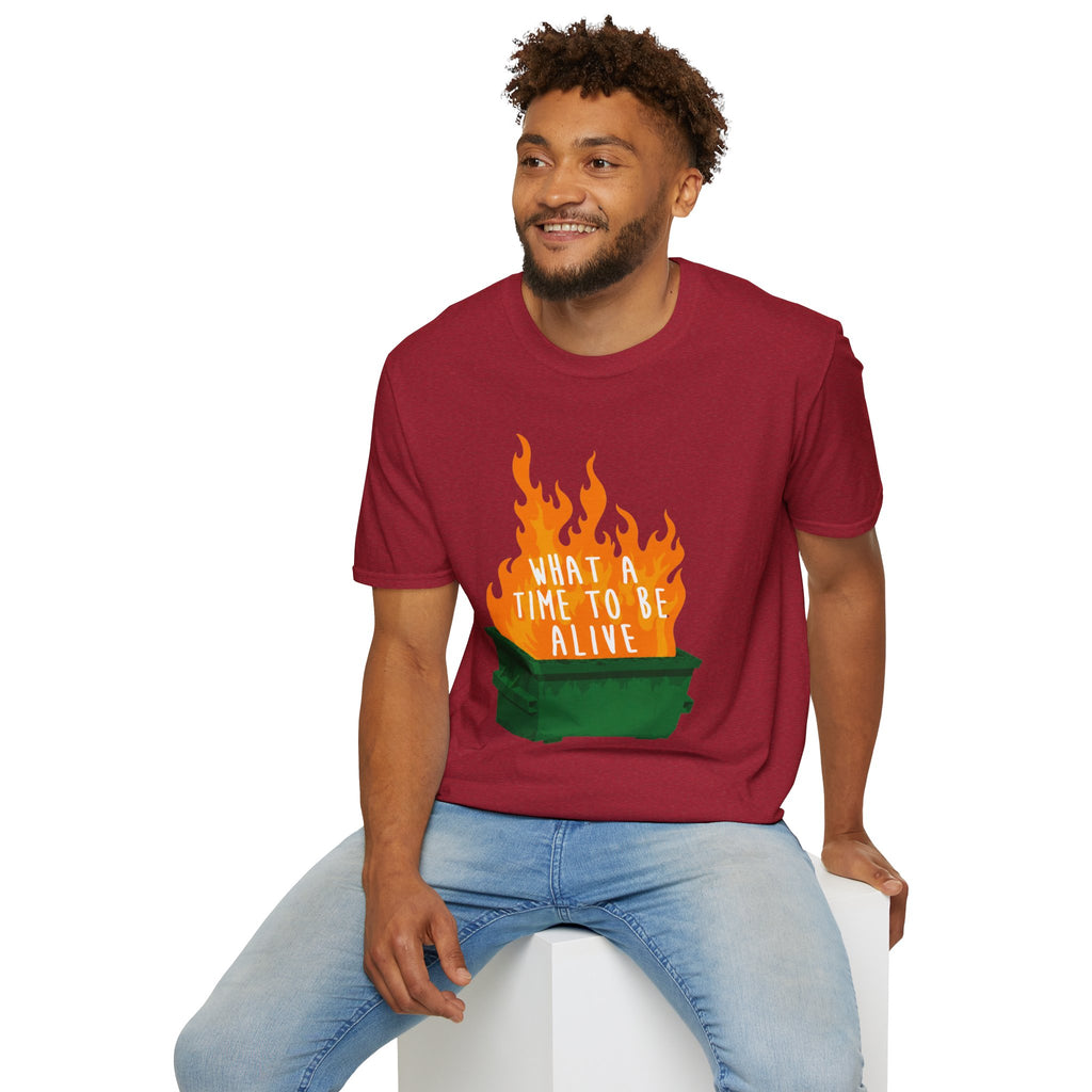 What a Time to Be Alive Dumpster Fire Gildan 64000 Soft Style Graphic Tee