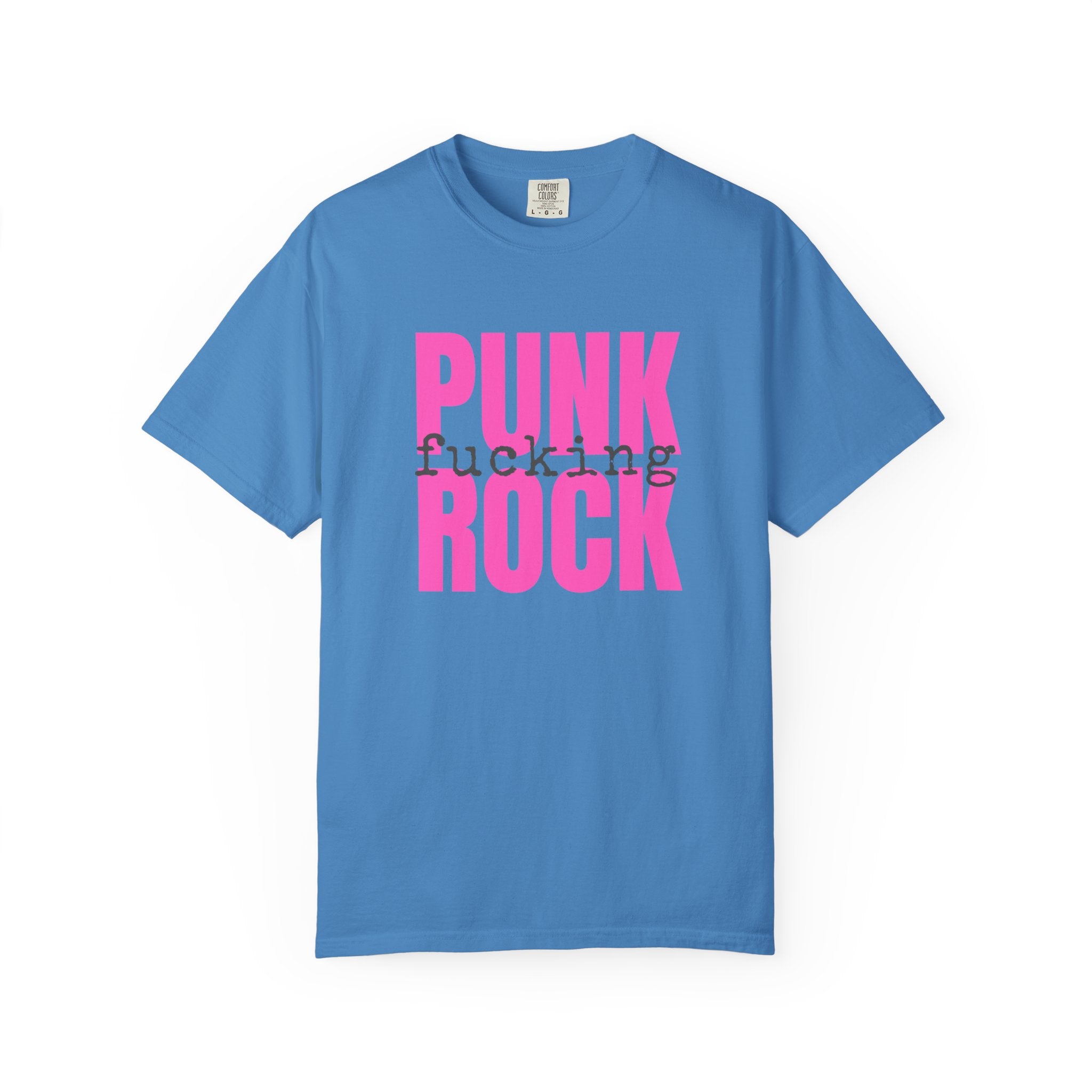 Punk Fucking Rock Comfort Colors Graphic T-Shirt