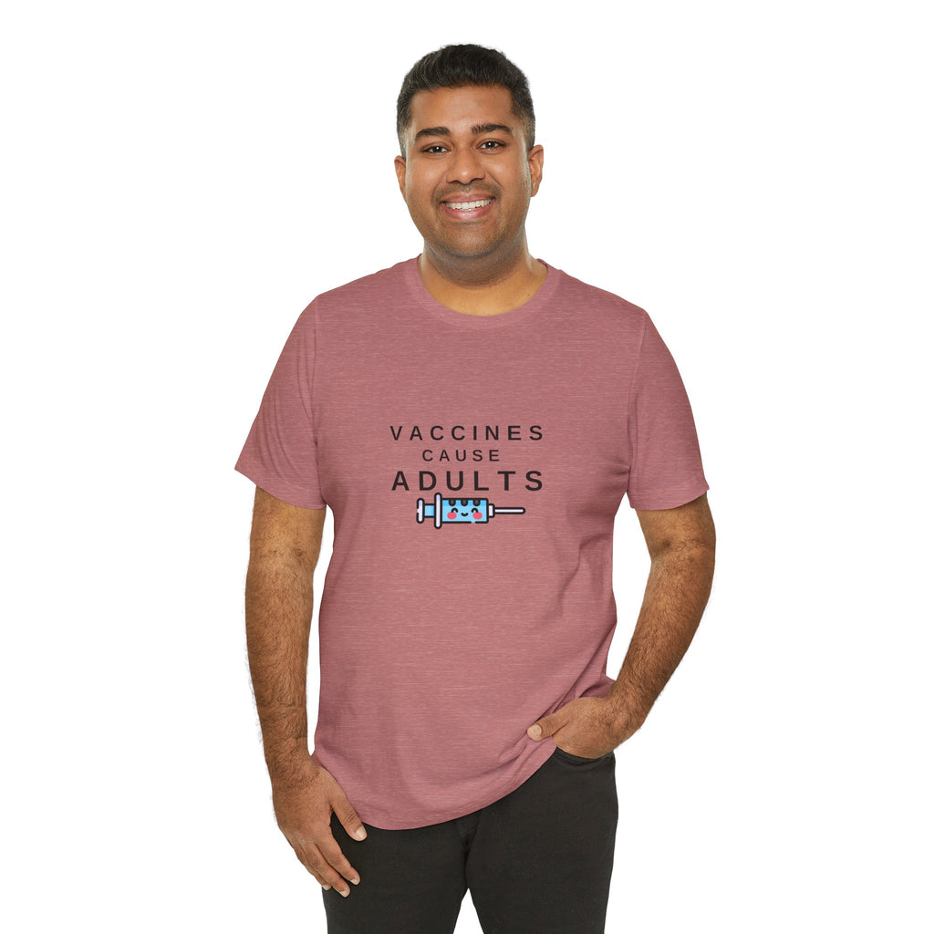 Vaccines Cause Adults Comfort Colors T-shirt