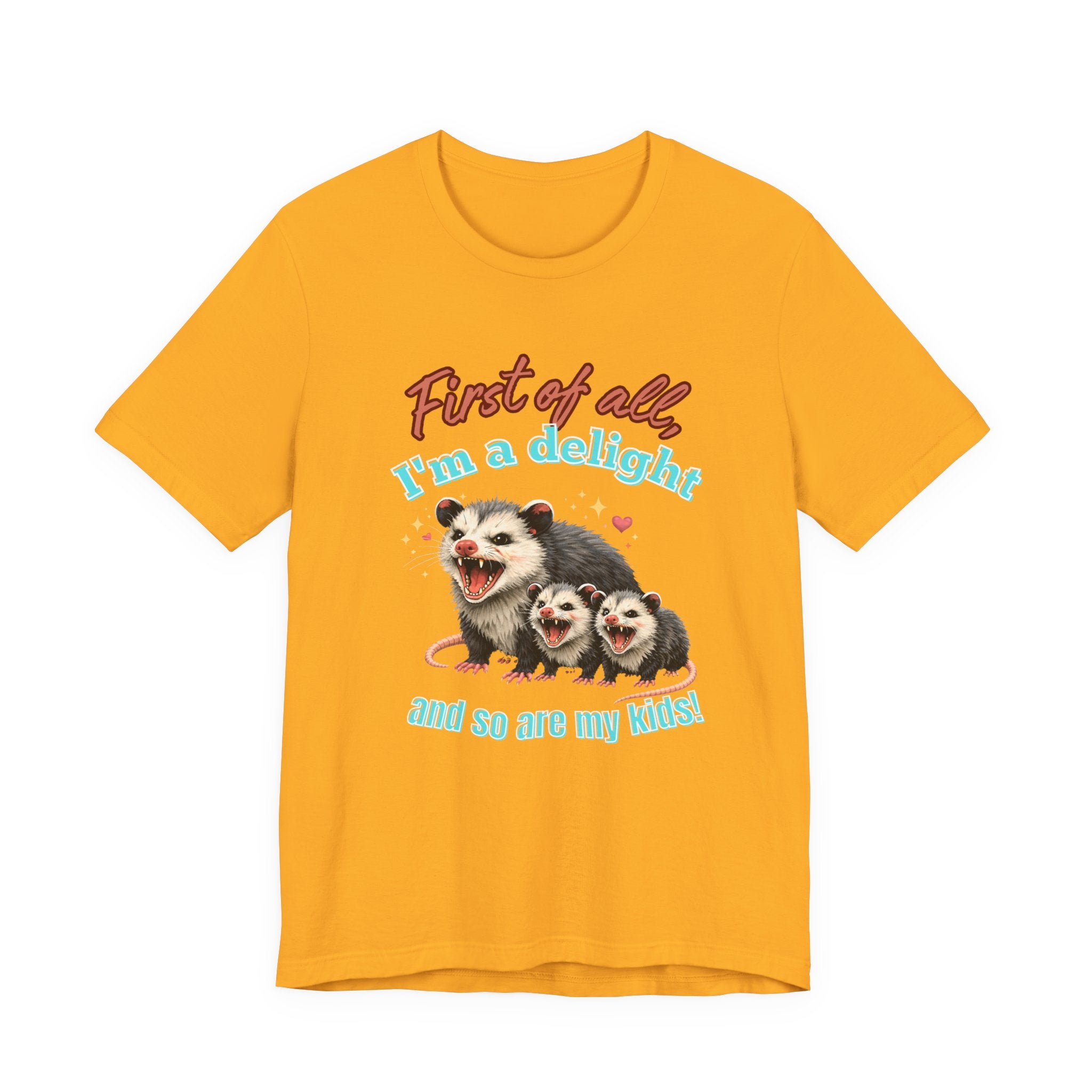 Mother’s Day 2026 “First of all I’m a delight (and so are my kids)” Mama Possum & 2 Kids Bella + Canvas T-Shirt