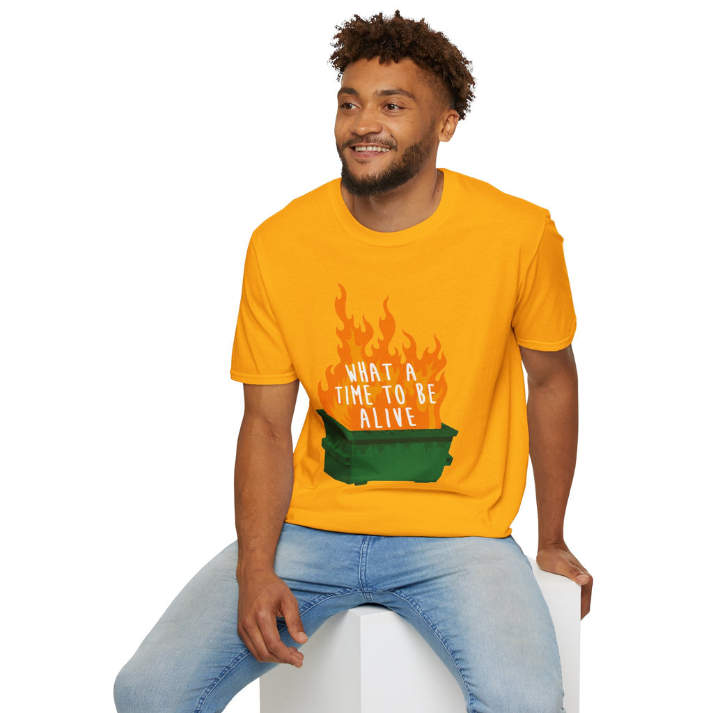 What a Time to Be Alive Dumpster Fire Gildan 64000 Soft Style Graphic Tee