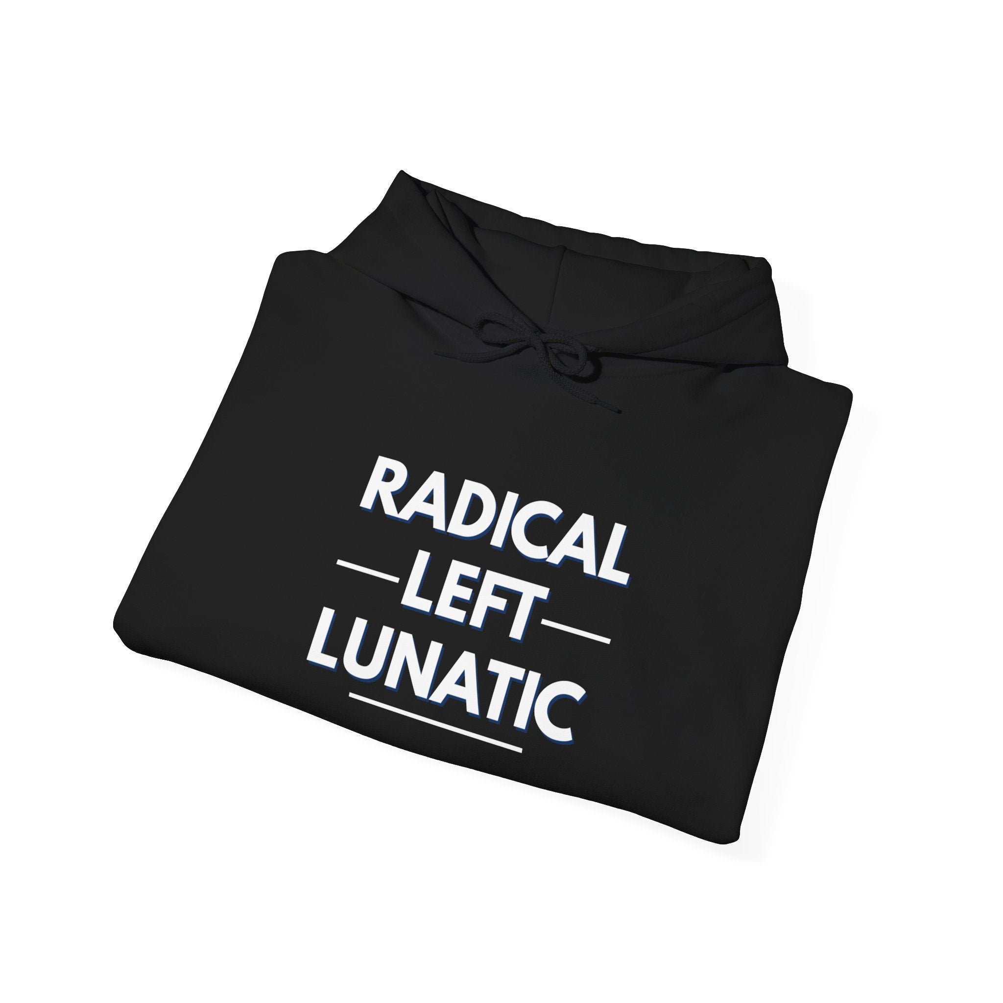 Radical Left Lunatic Gildan Pullover Hoodie