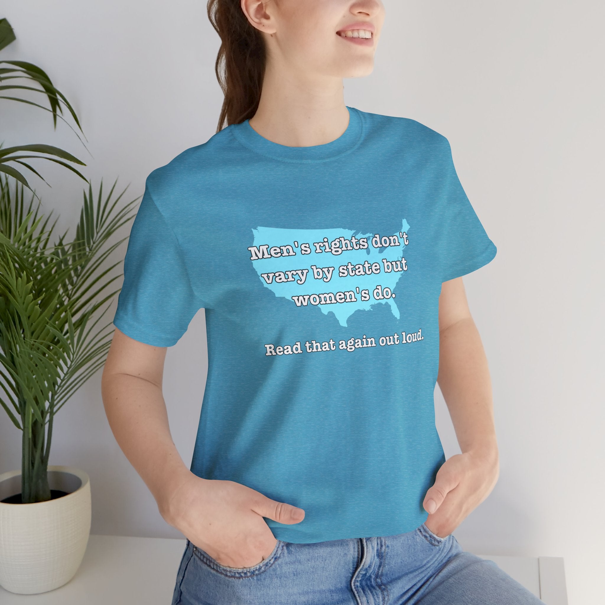 Men's Rights Don't Vary By State But Women's Do Vintage Feminist GraphicBella + Canvas T-Shirt