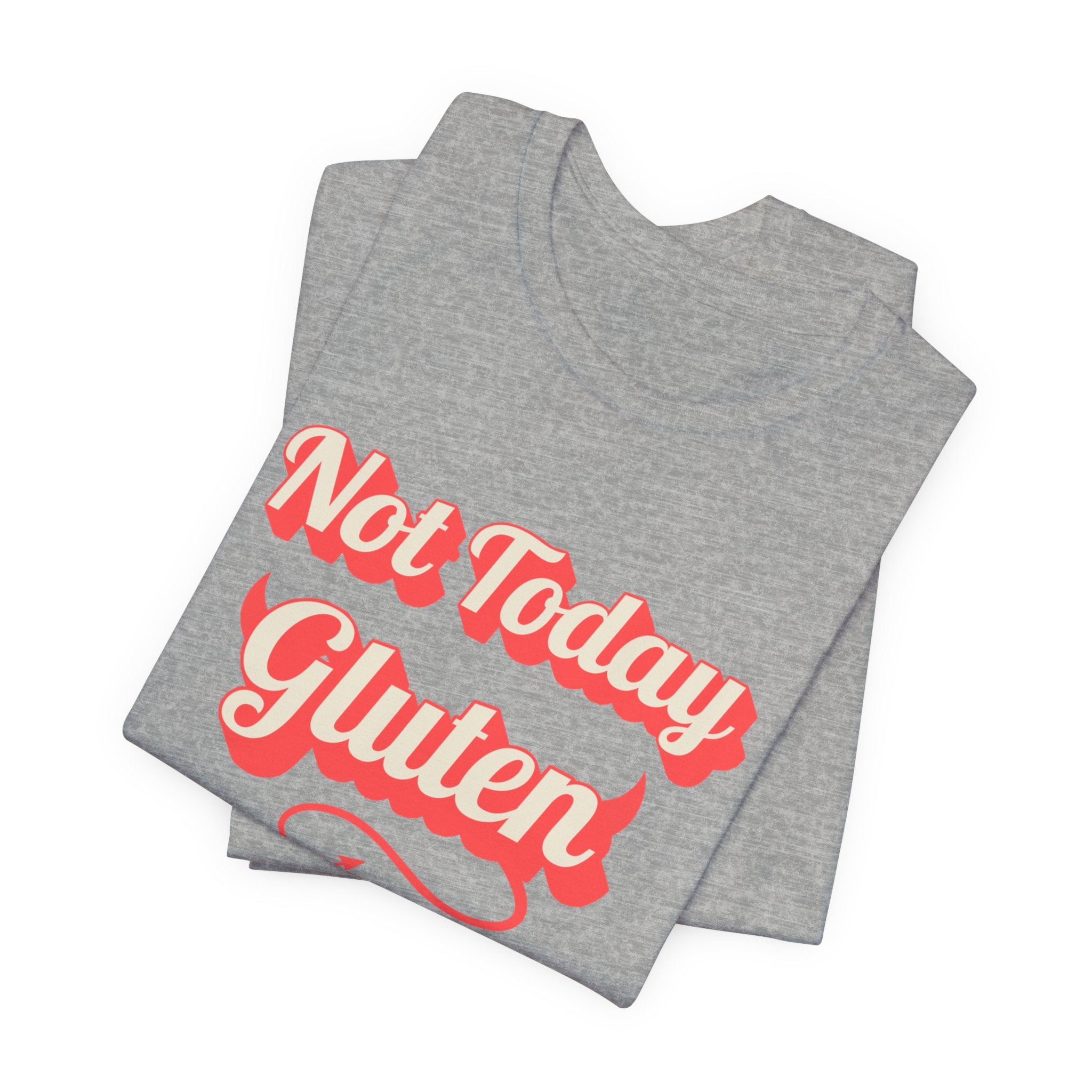 Not Today Gluten Bella + Canvas T‑Shirt