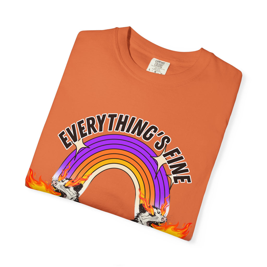 Everything's Fine I'm Fine T-Shirt