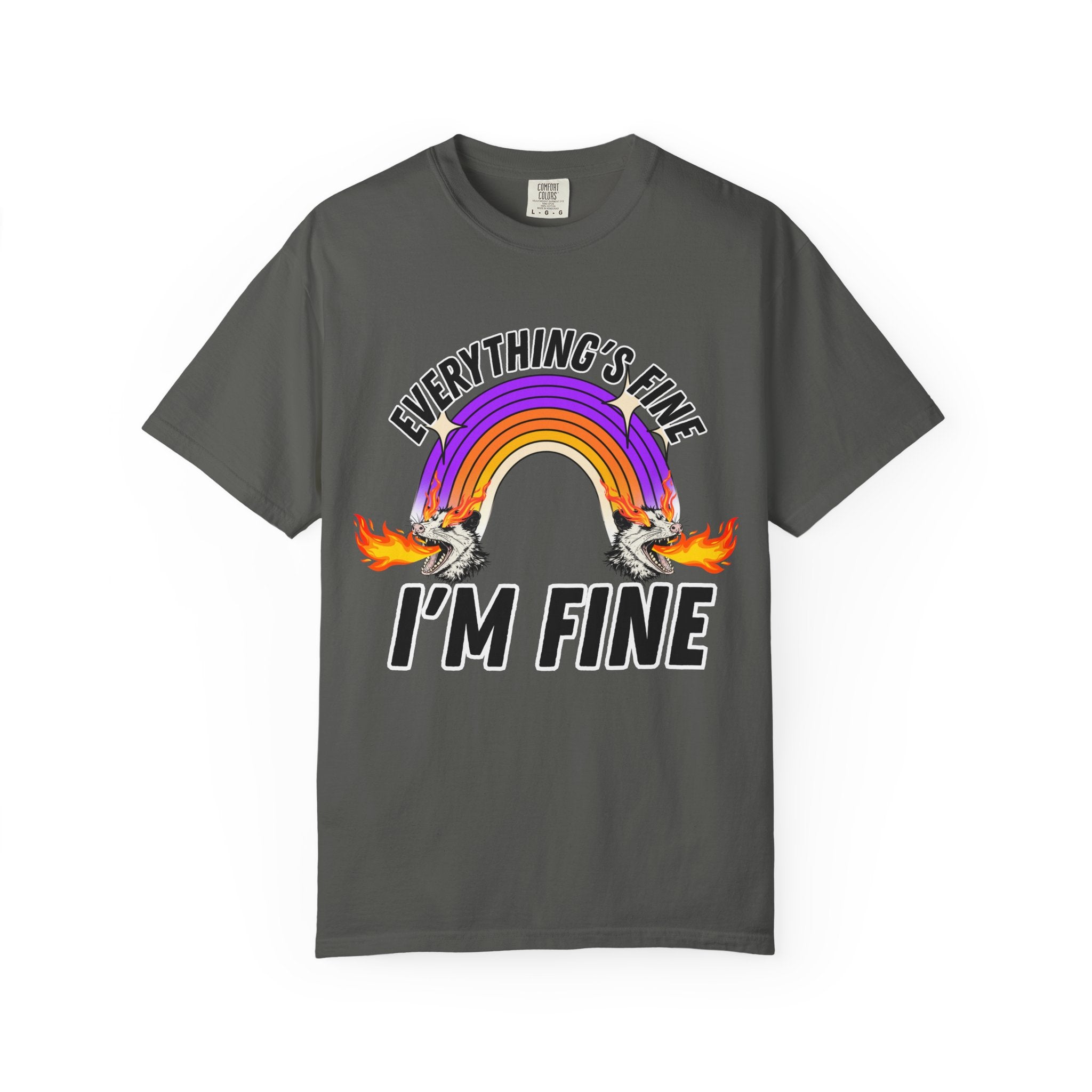 Everything's Fine I'm Fine T-Shirt