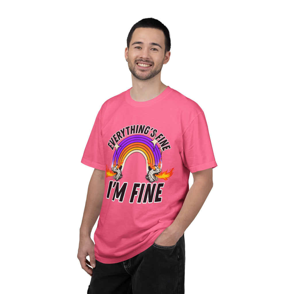 Everything's Fine I'm Fine T-Shirt
