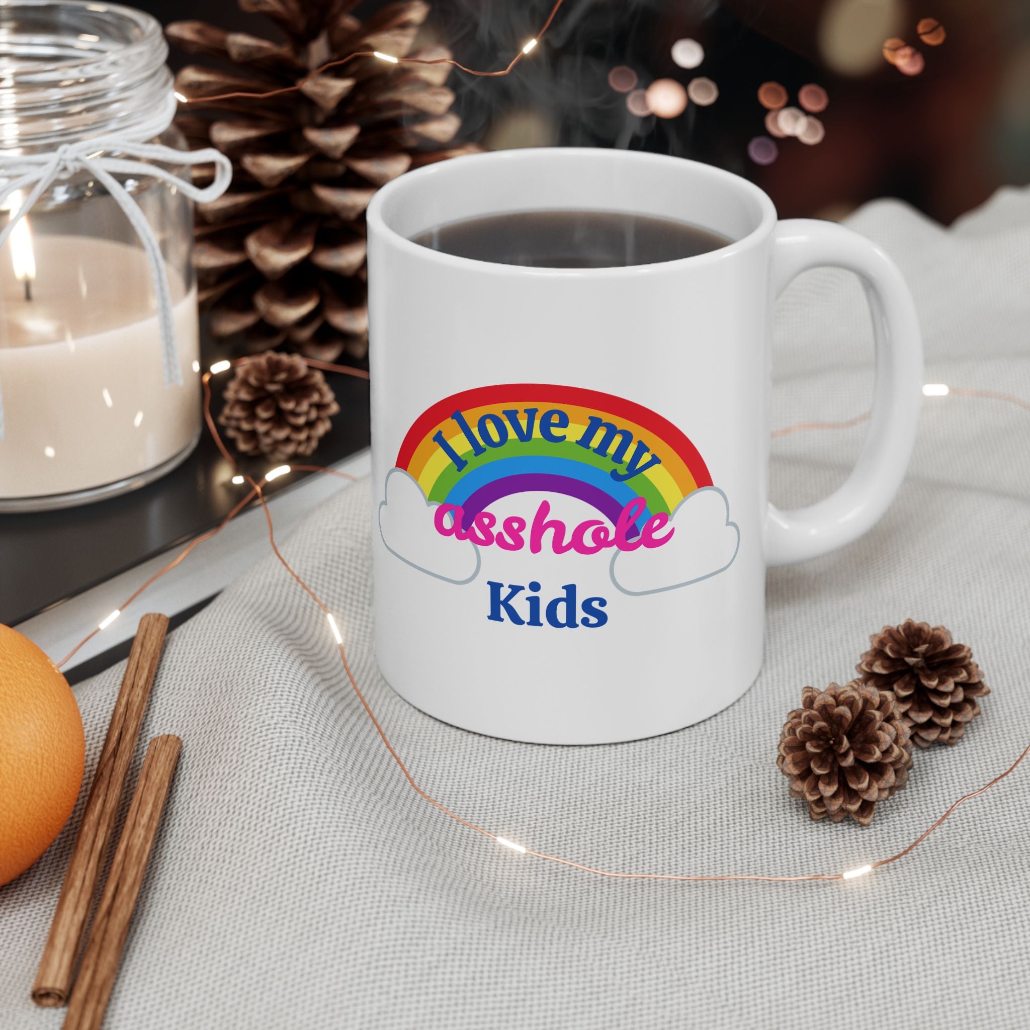 I Love My Asshole Kids Ceramic Coffee Mug (11oz/15oz)