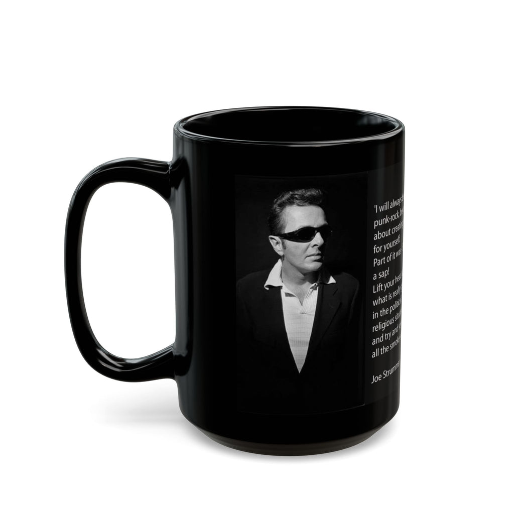 Joe Strummer Quote Black Mug — Punk Rock Photo & Inspirational Lyrics 15oz