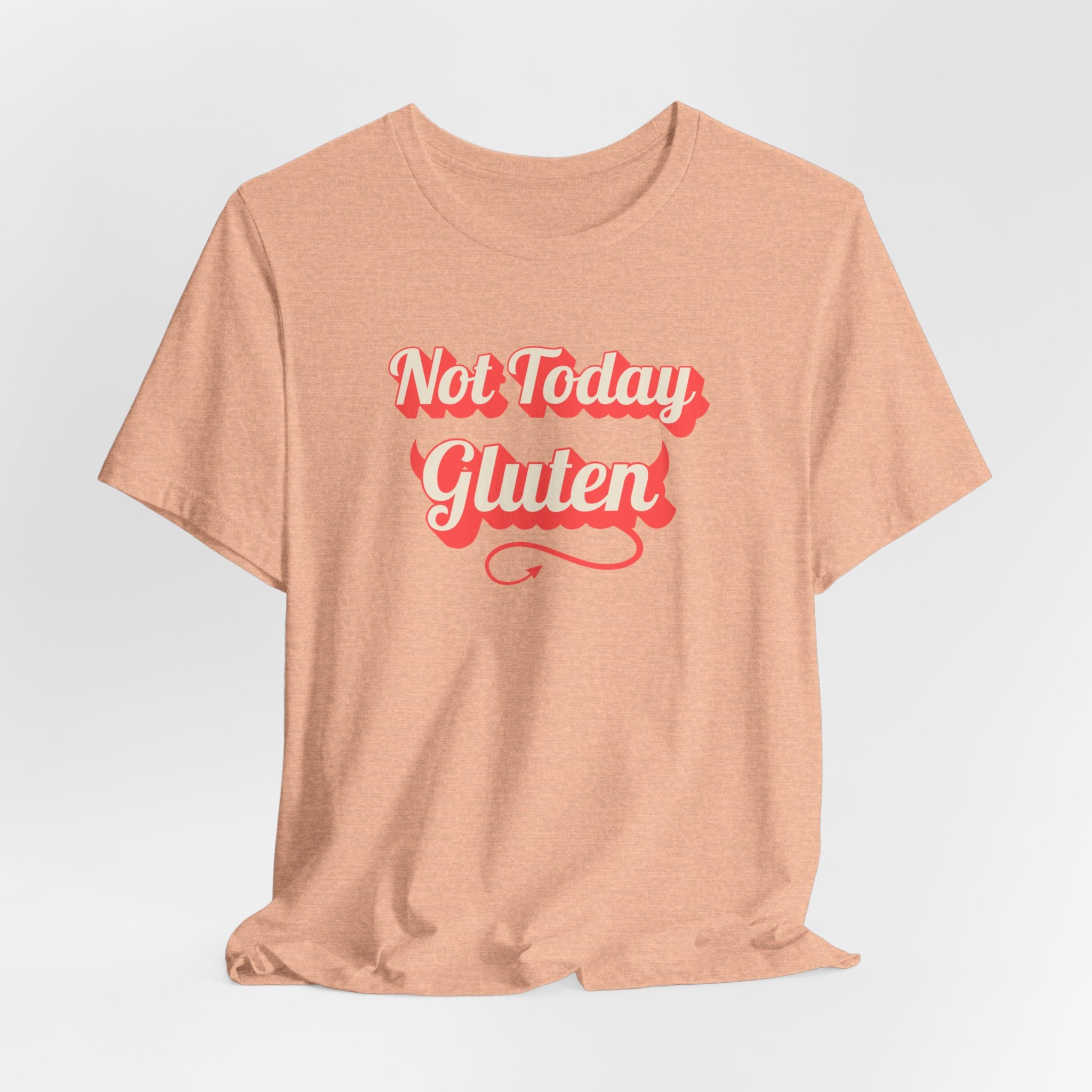 Not Today Gluten T-Shirt — Funny Parody 'Not Today Satan' Tee for Gluten-Free Lovers