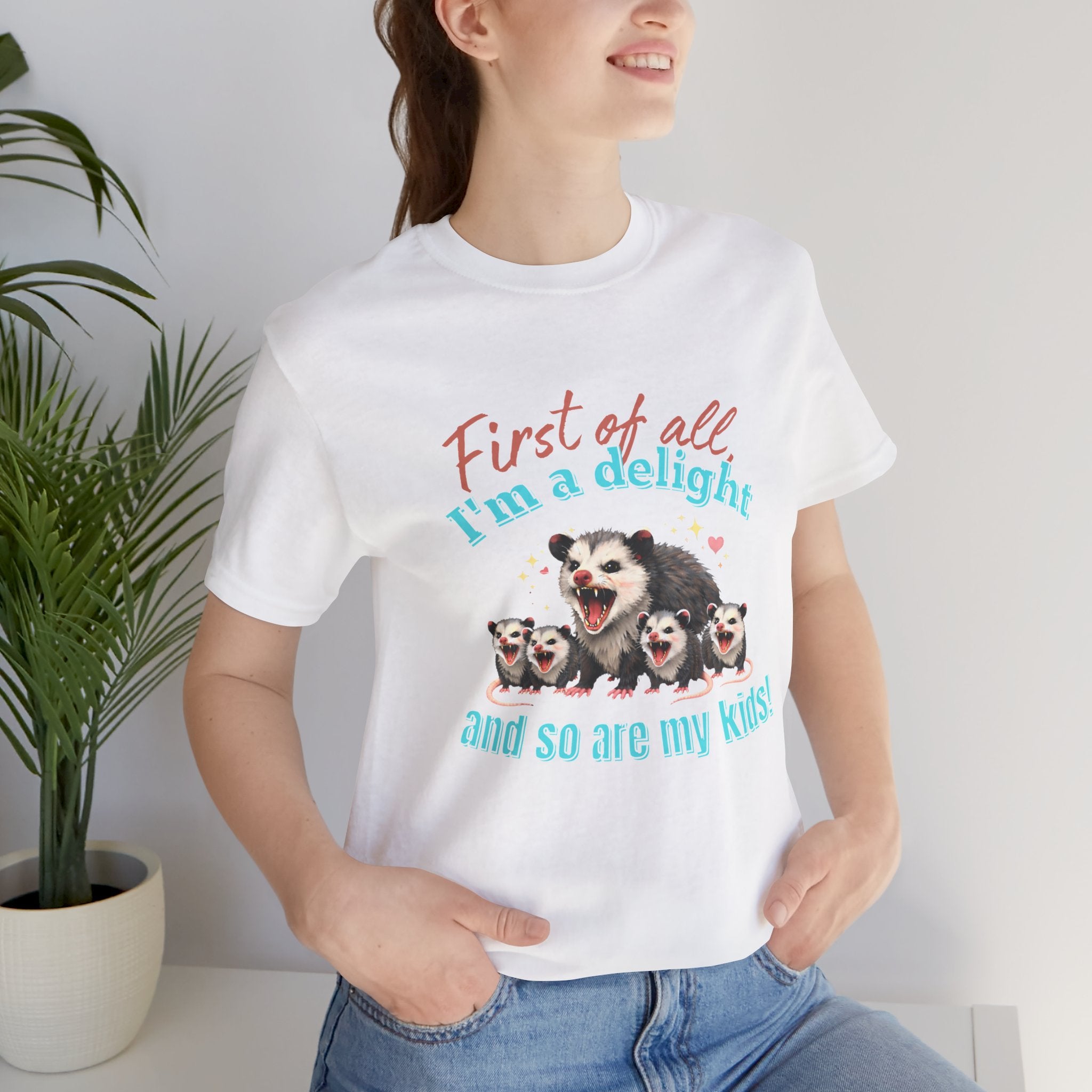 Mother’s Day 2026 “First of all I’m a delight (and so are my kids)” Mama Possum & 4 Kids Bella + Canvas T-Shirt