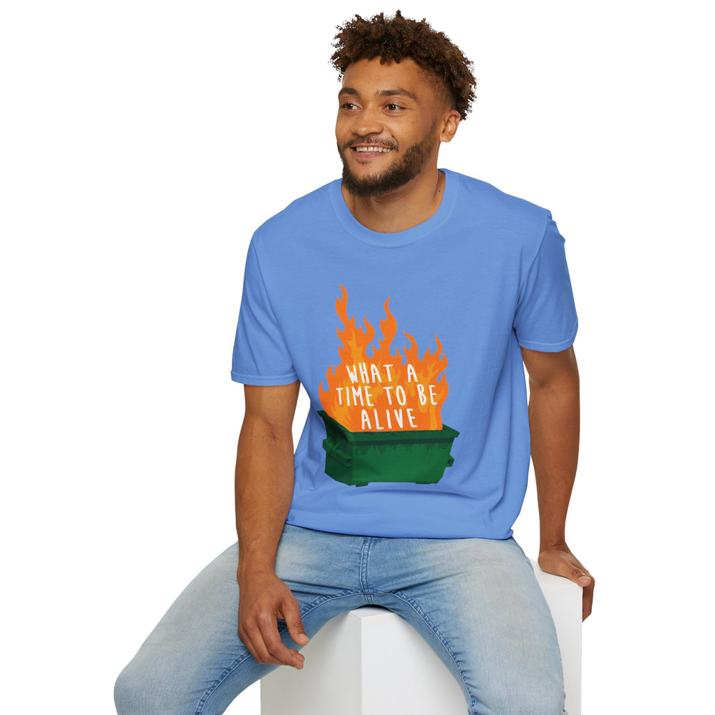 What a Time to Be Alive Dumpster Fire Gildan 64000 Soft Style Graphic Tee