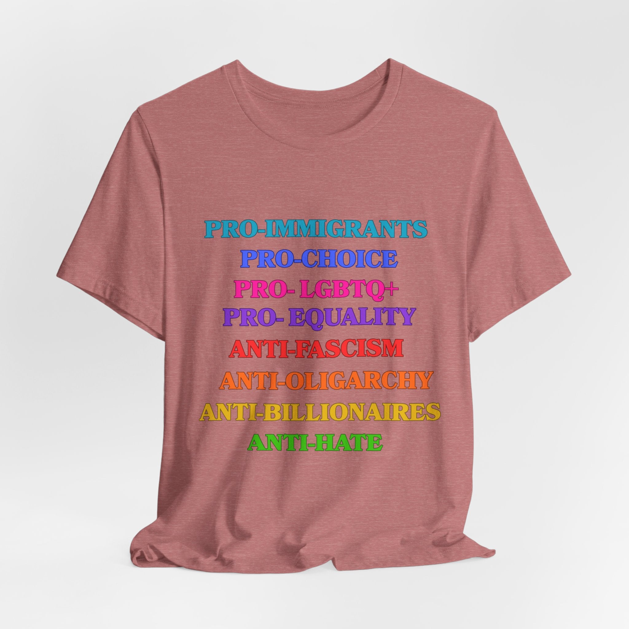 Pro-Equality Political Statement Tee — Pro-Immigrant • Pro-Choice • Pro-LGBTQ+