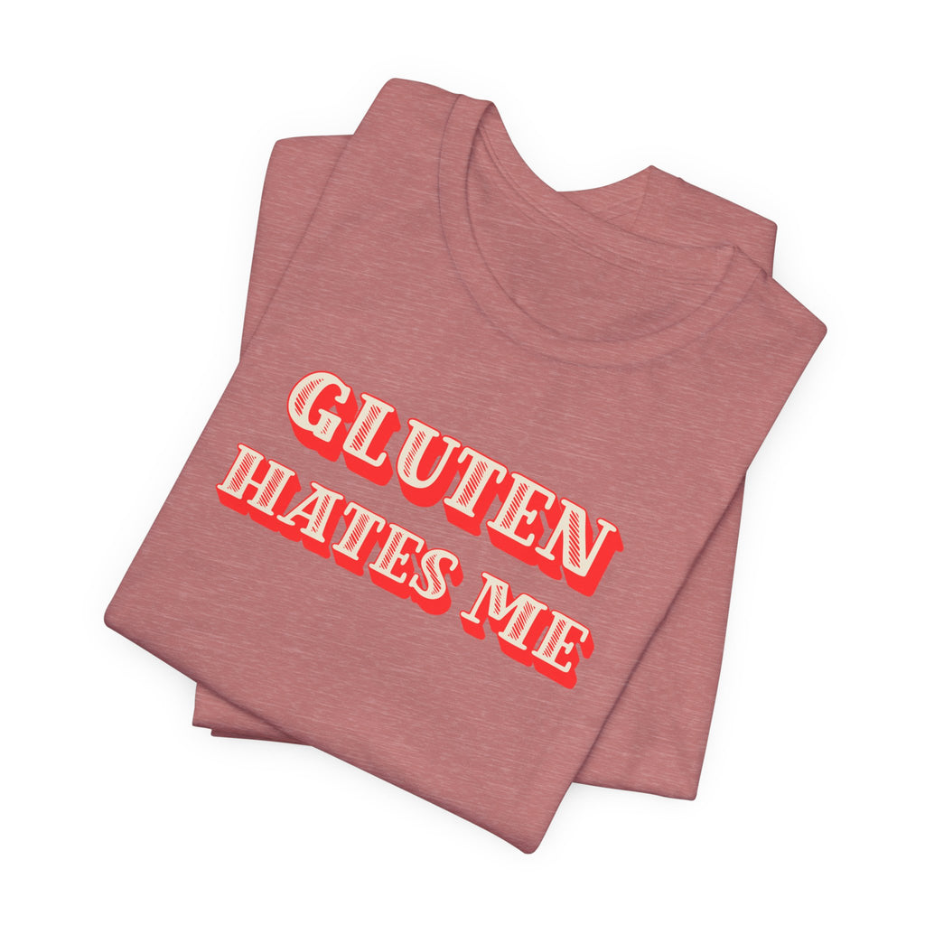 Gluten Hates Me Tee — Funny Celiac/Gluten-Free Shirt