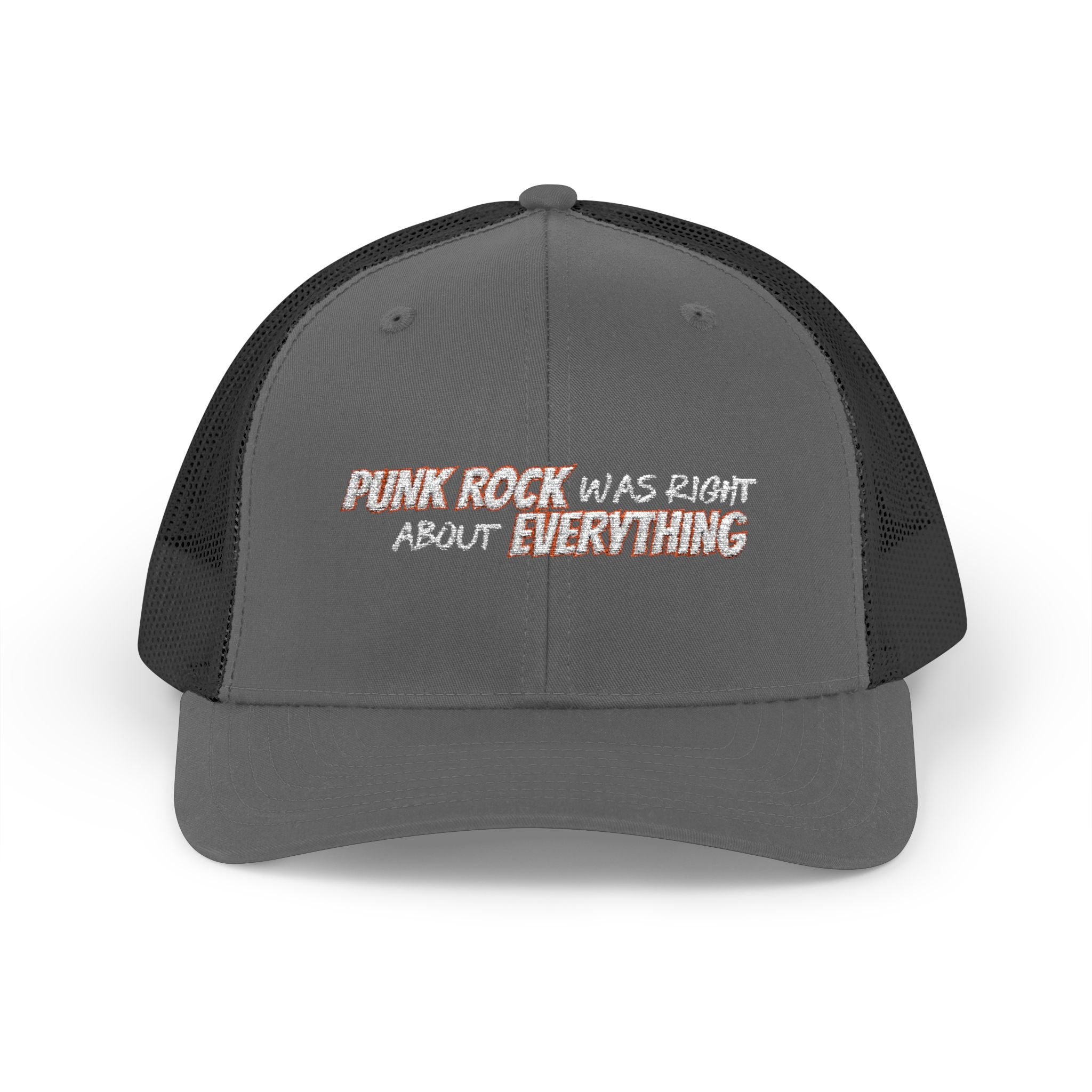 Punk Rock Was Right About Everything Embroidered Snapback Trucker Cap