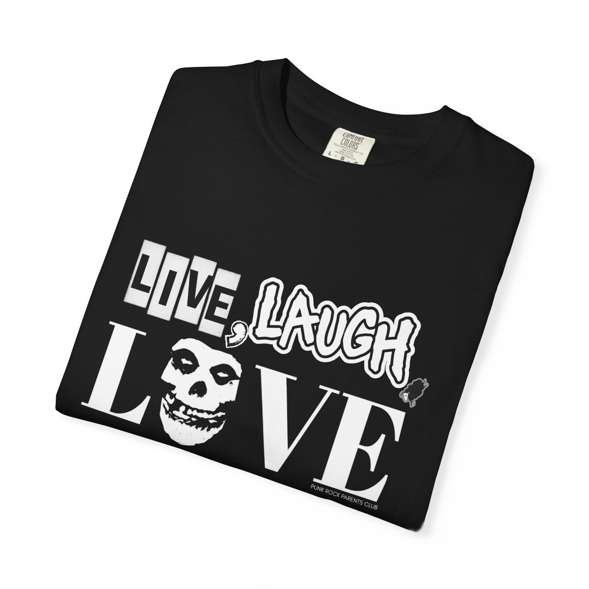 Live, Laugh, Love Punk Rock Parents Club Comfort Colors T-Shirt