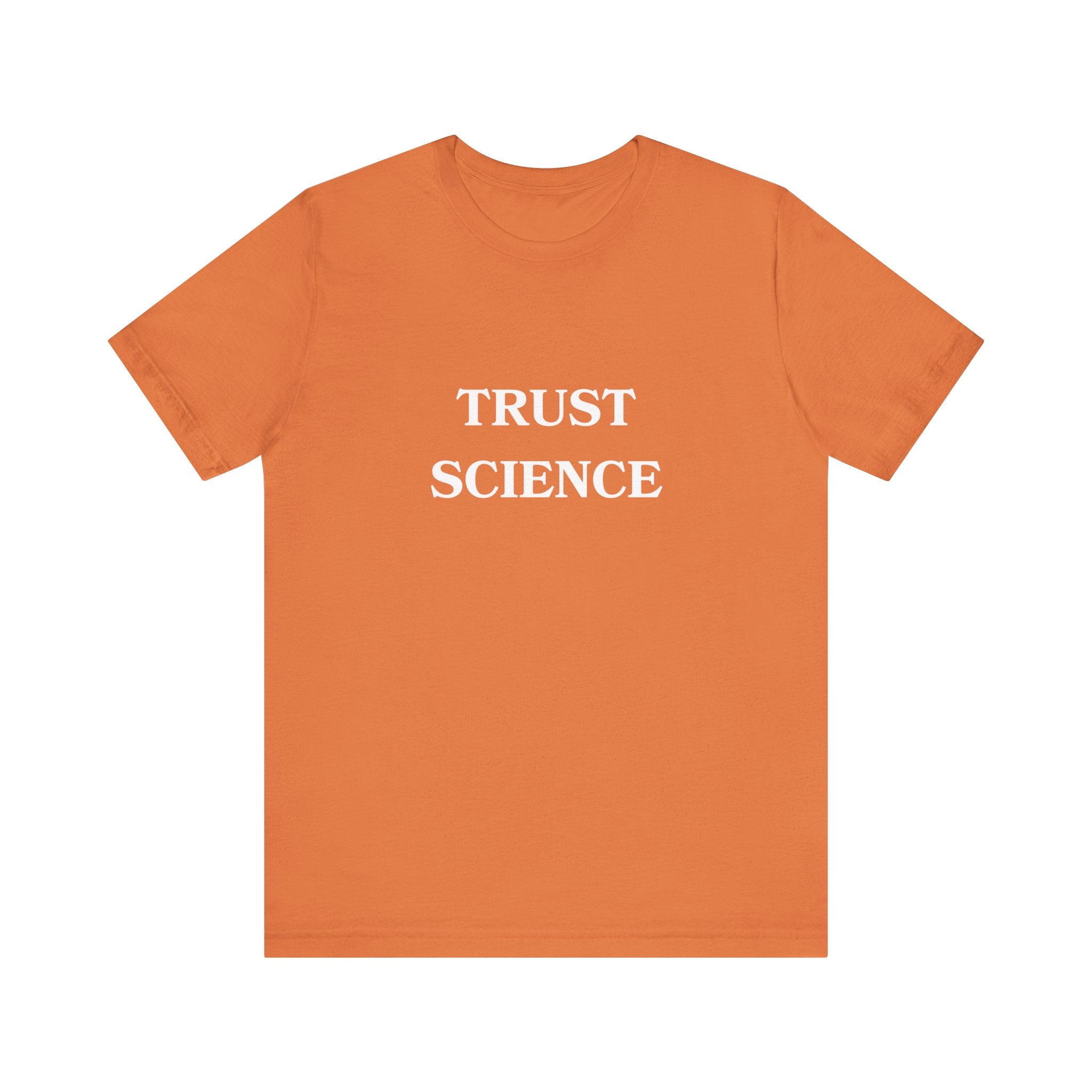 Trust Science T-shirt from Bella + Canvas