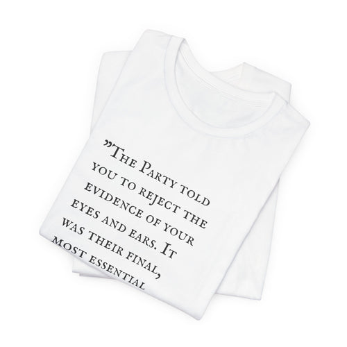 1984 Vs 2026 George Orwell Quote Bella + Canvas T-ShirtShirt